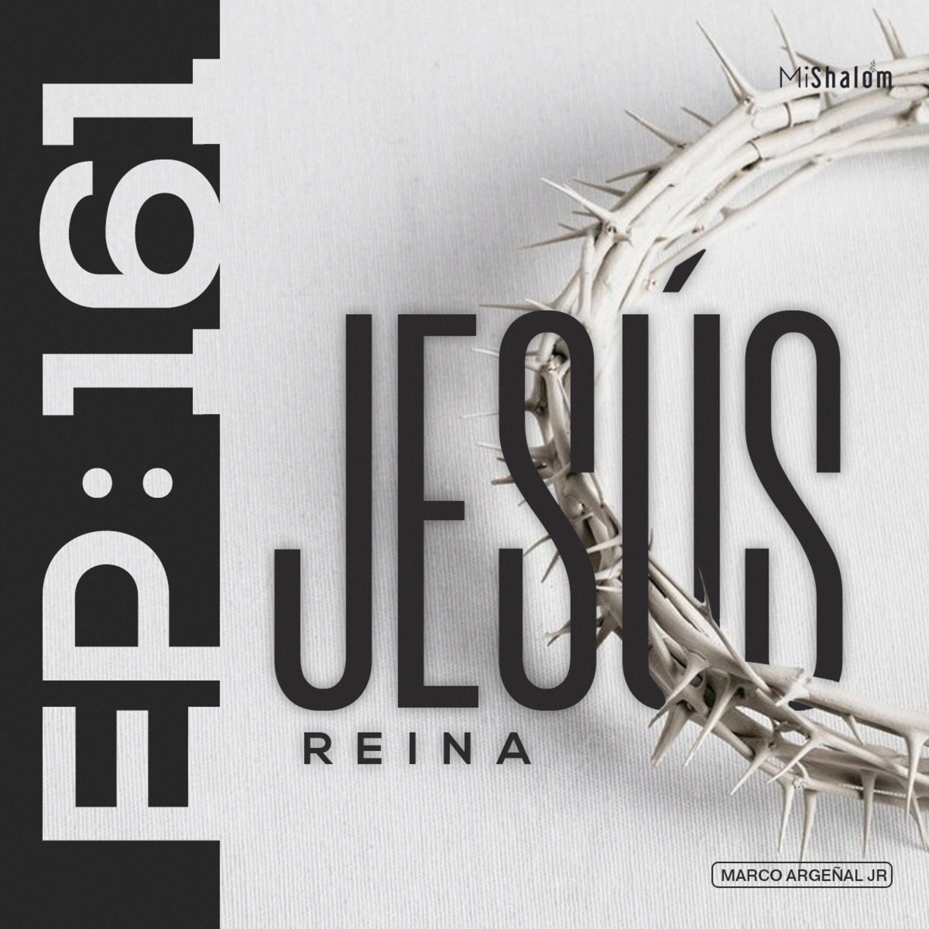 EP 161: Jesús Reina - Marco Argeñal Jr. episode artwork