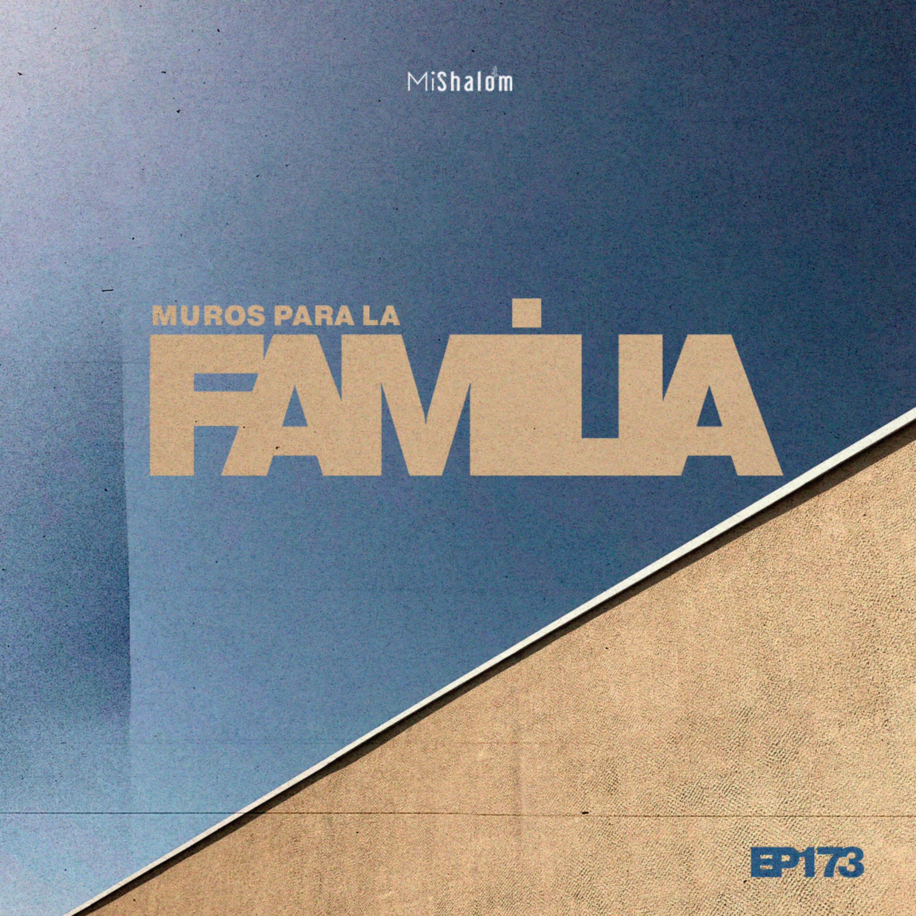 EP 173: Muros Para la Familia - Marco Argeñal Jr episode artwork