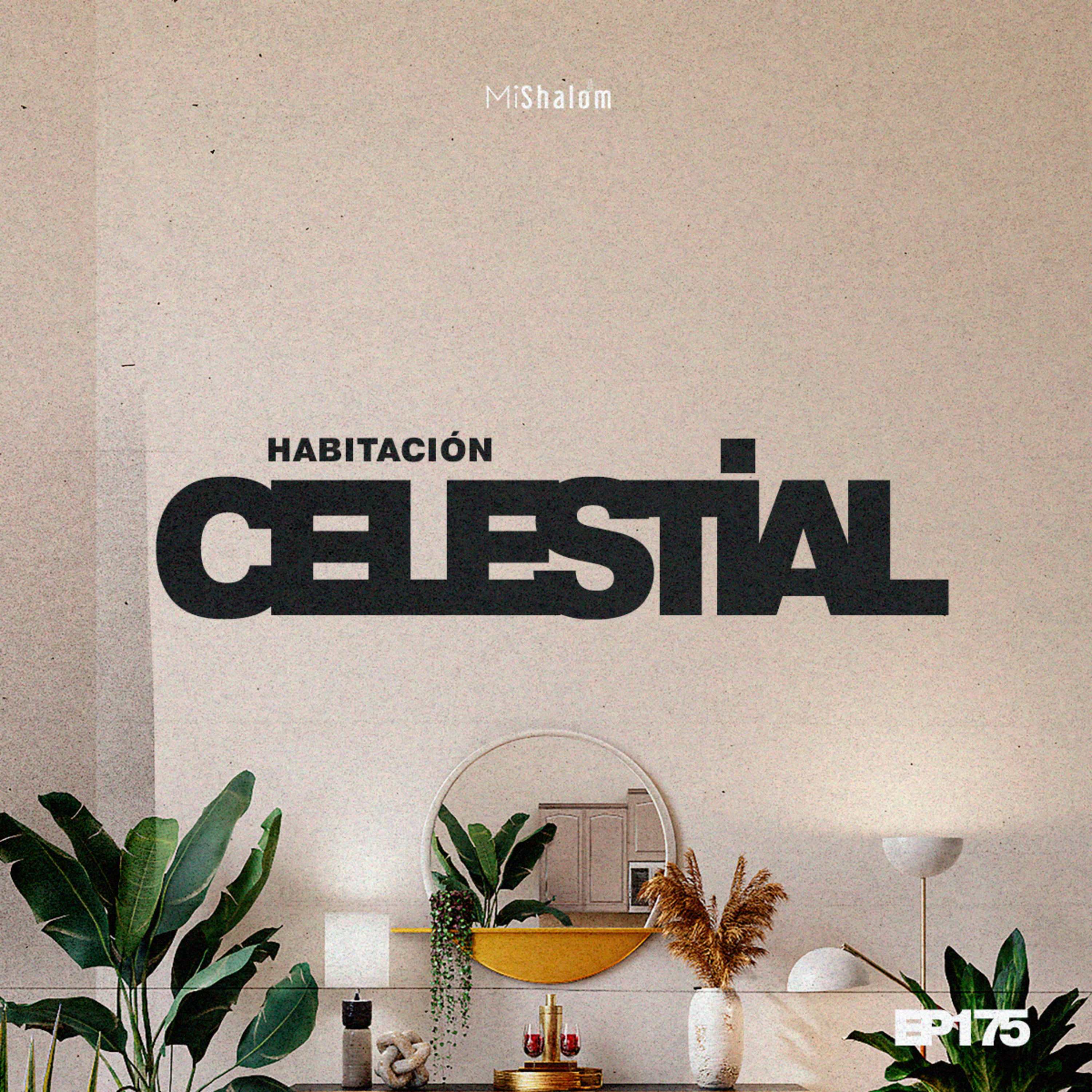 EP 175: Habitacion celestial - Marco Argeñal Jr