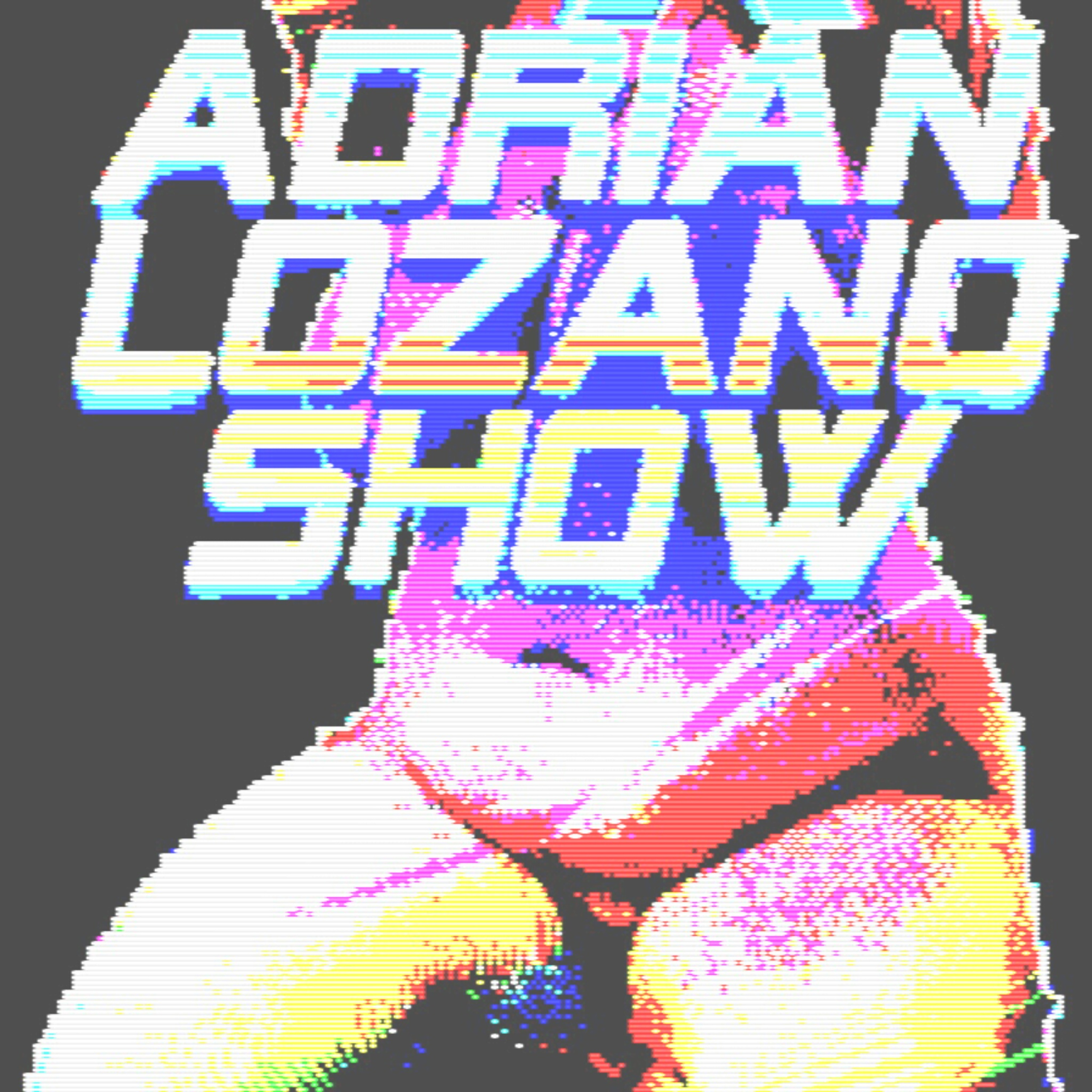 The Adrian Lozano Show