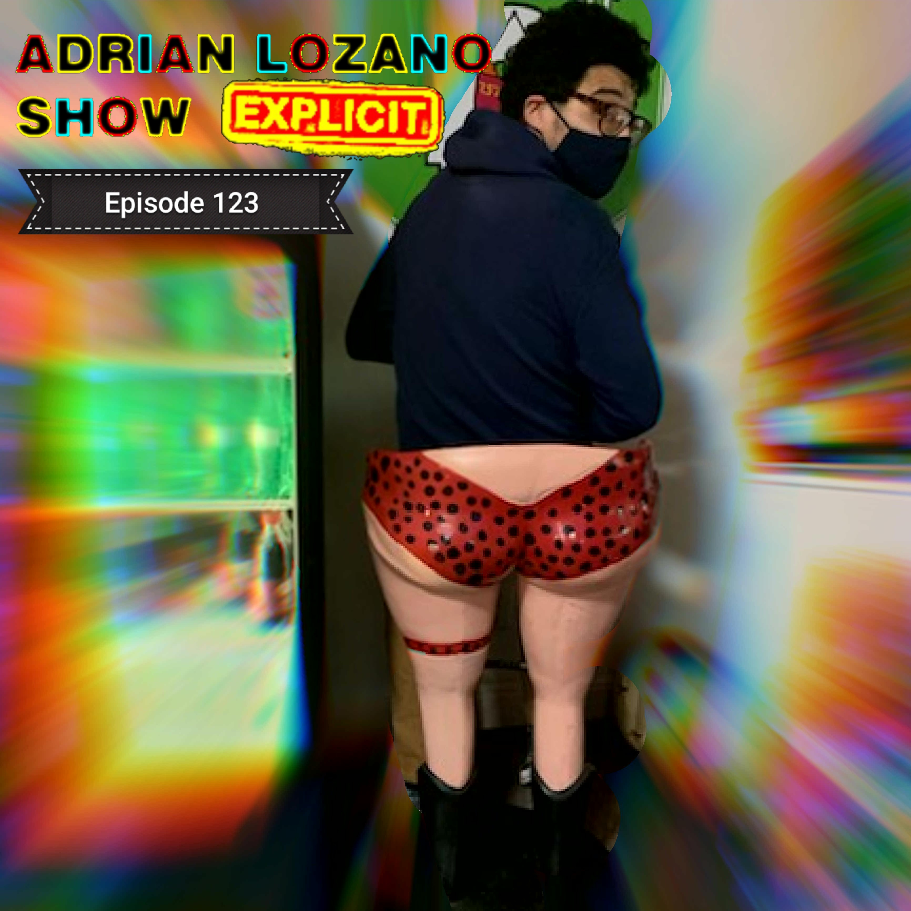 ADRIAN LOZANO SHOW EP 123  episode artwork