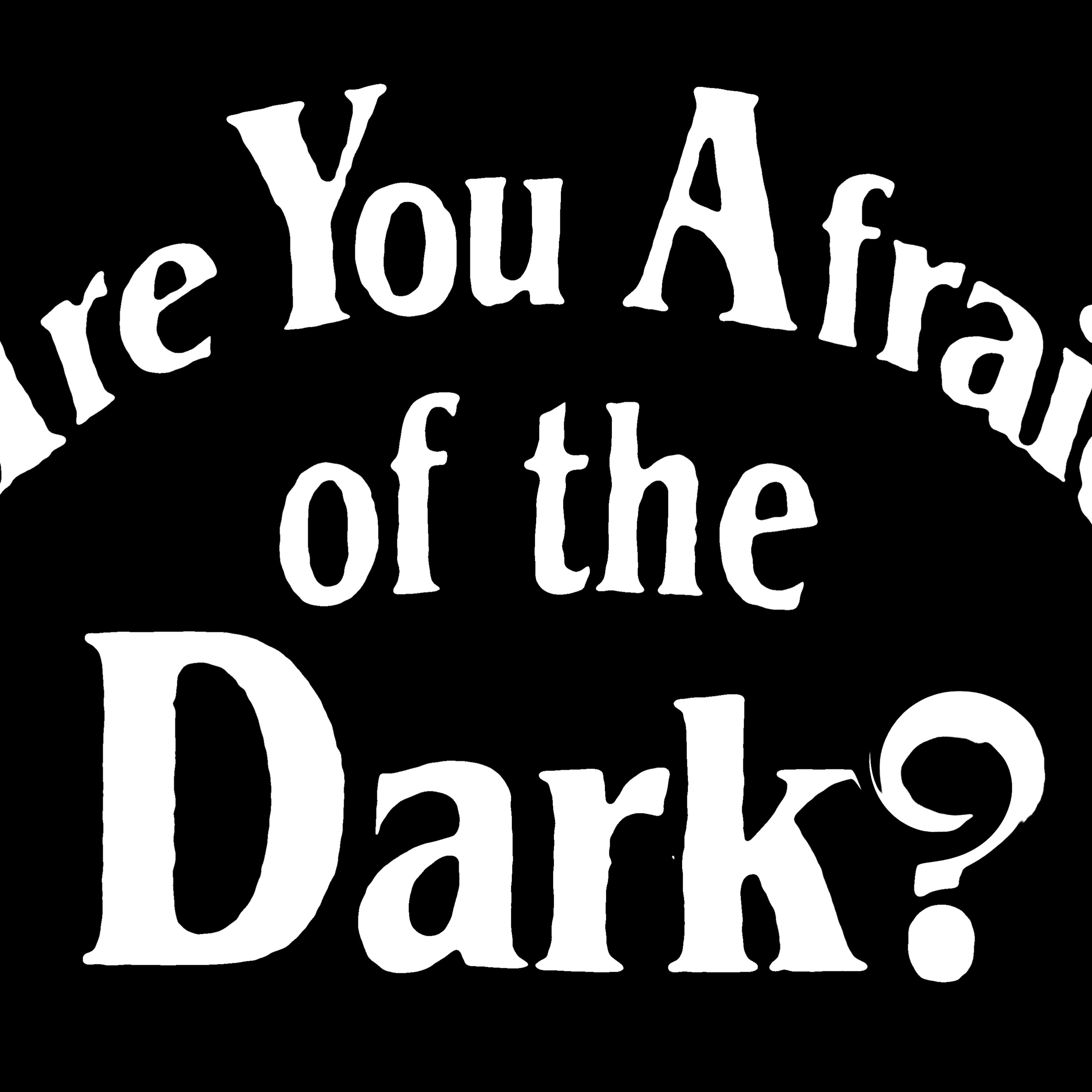 Adrian Lozano show EP 140 Are you a Scared of the dark, Afraid Not? episode artwork