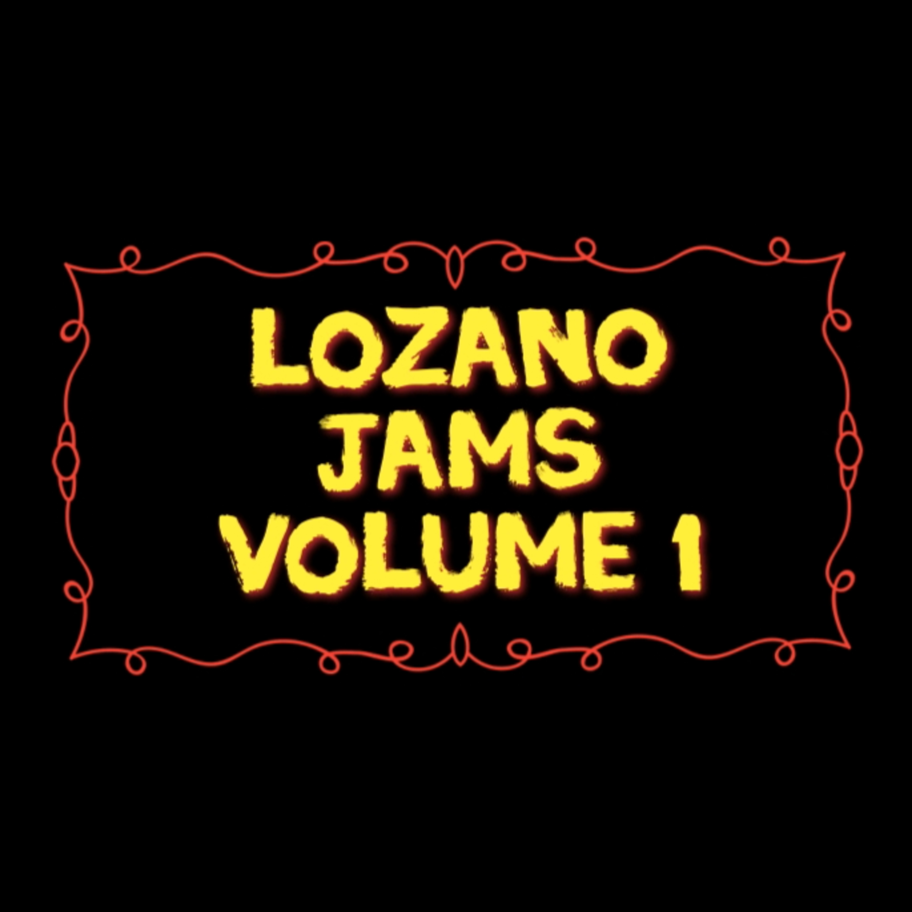 LOZANO JAMS VOLUME 1 episode artwork