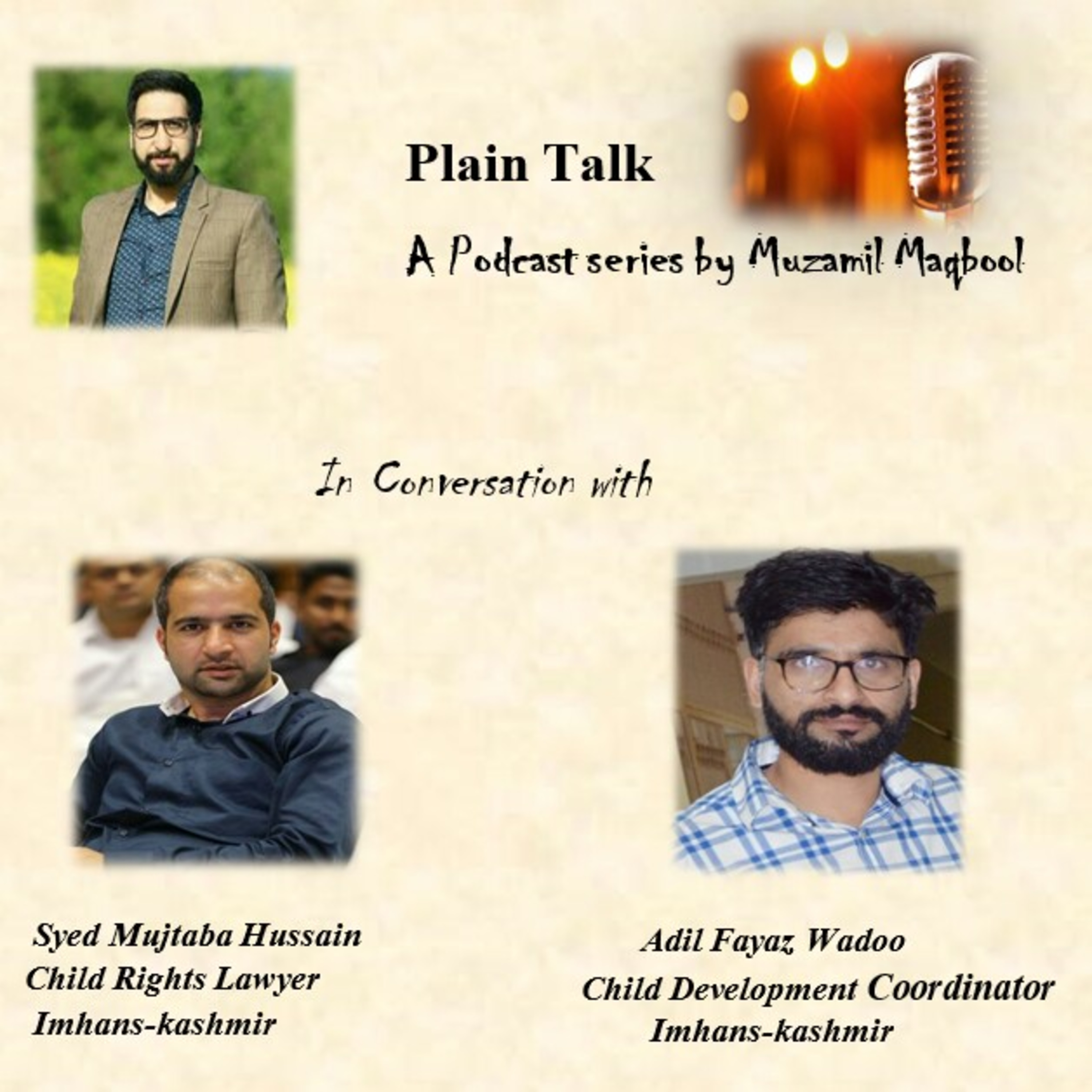 Plain Talk With Muzamil Maqbool