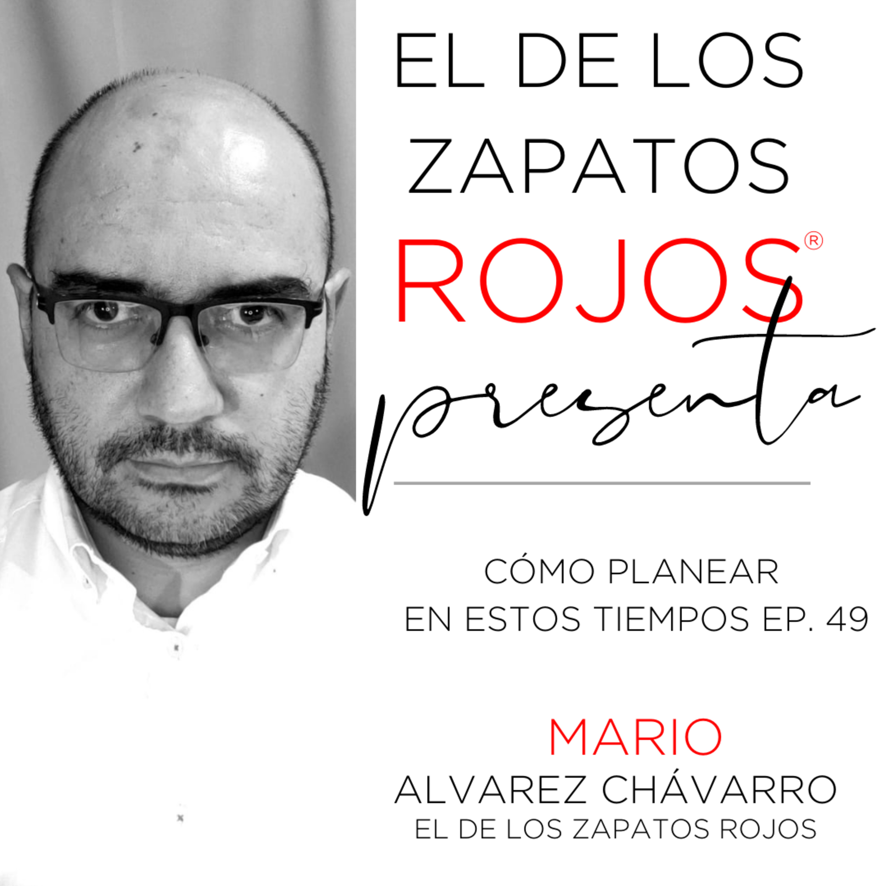 EL DE LOS ZAPATOS ROJOS® PRESENTA - LIVE PODCAST
