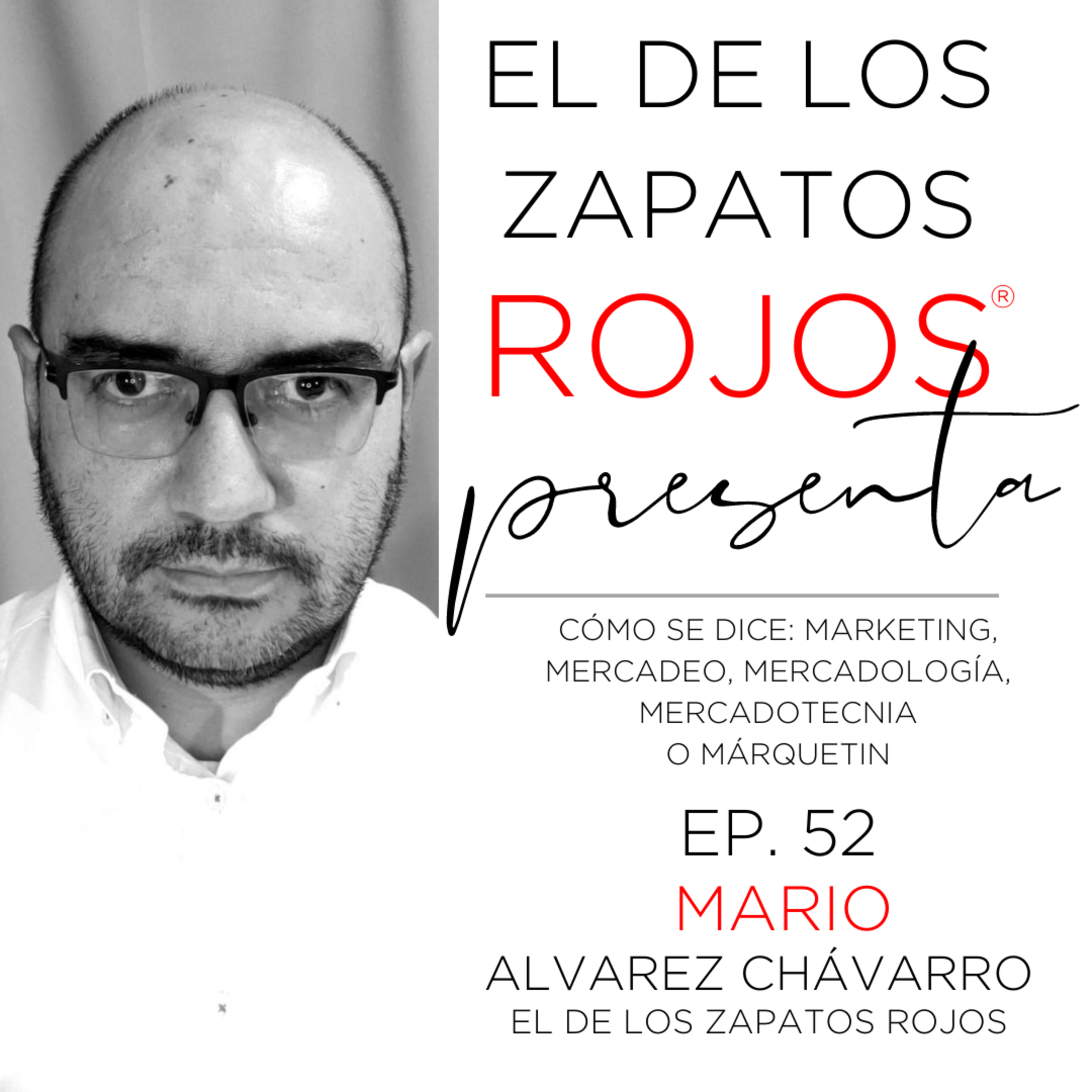 EL DE LOS ZAPATOS ROJOS® PRESENTA - LIVE PODCAST