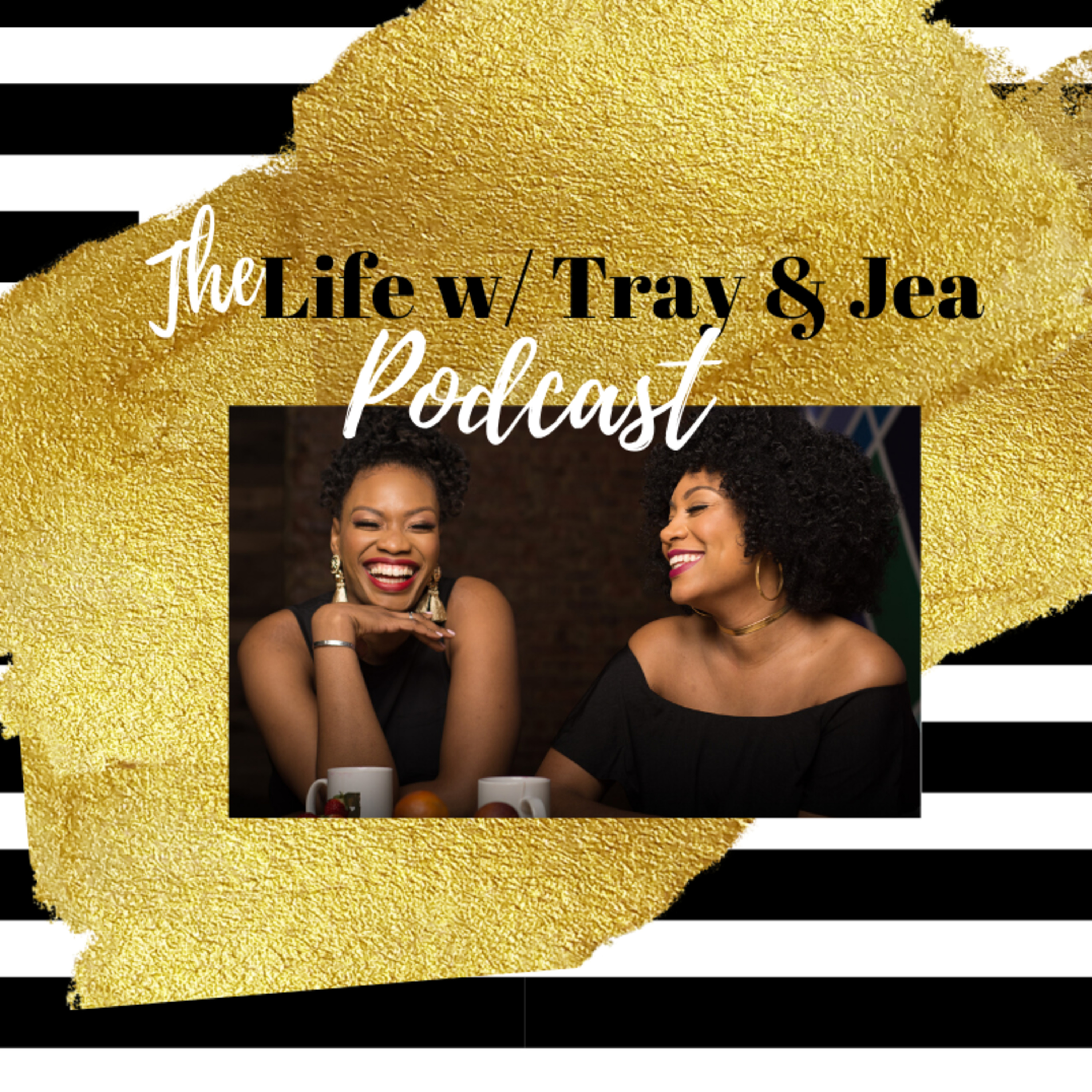 Life with Tray and Jea