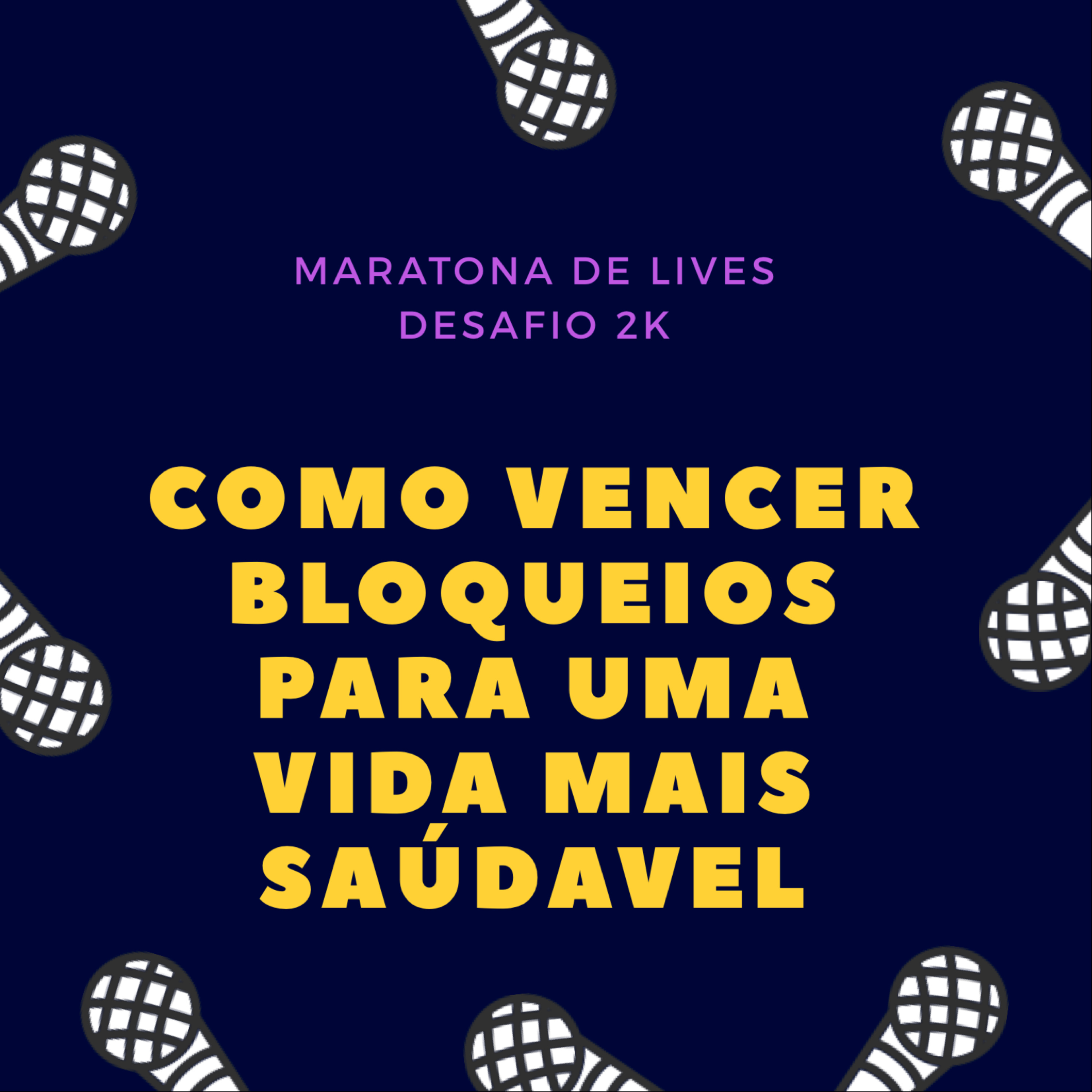 Desbloqueios para uma Vida Saudável - Por que você não EMAGRECE?