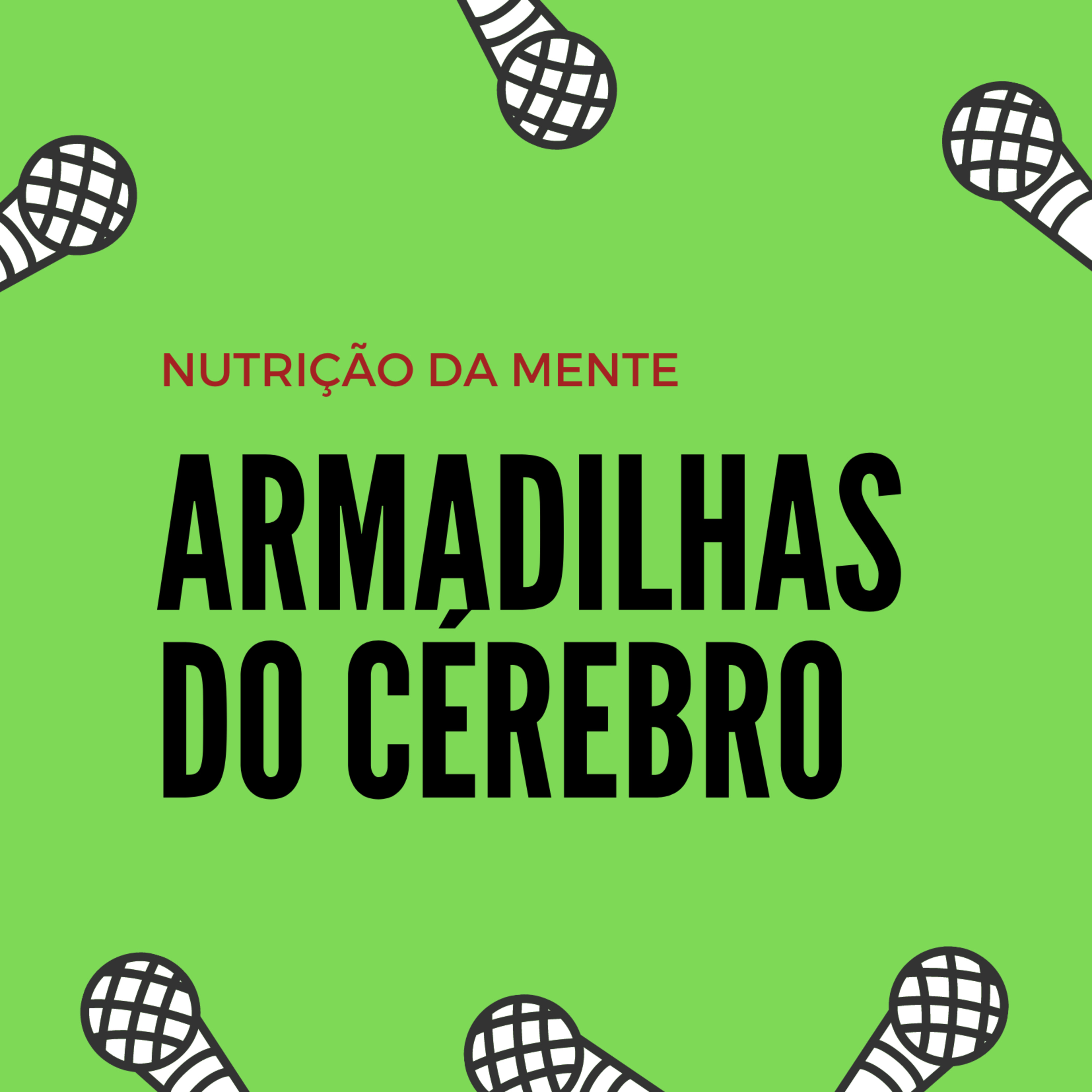 ARMADILHAS DO CÉREBRO