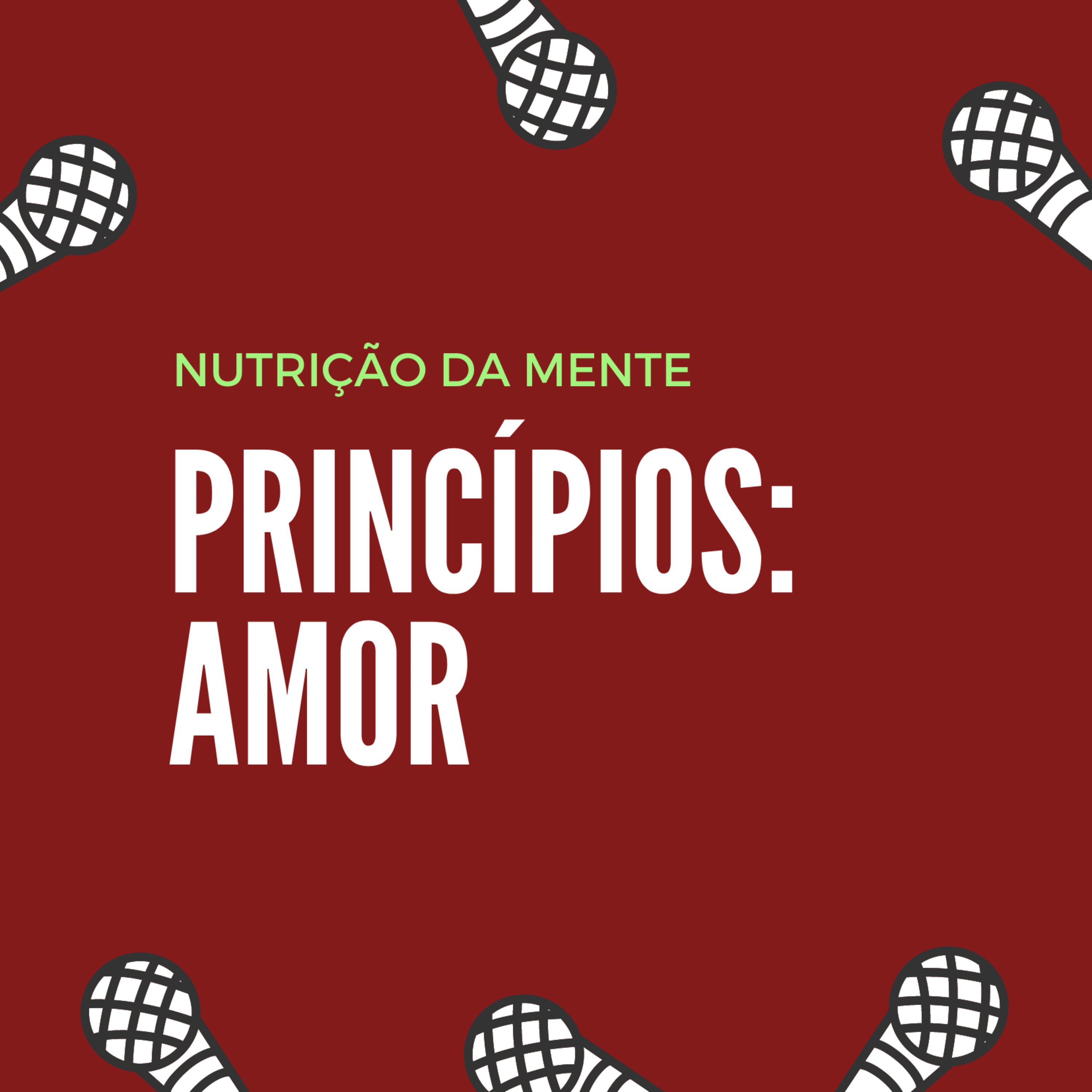 Princípios: AMOR