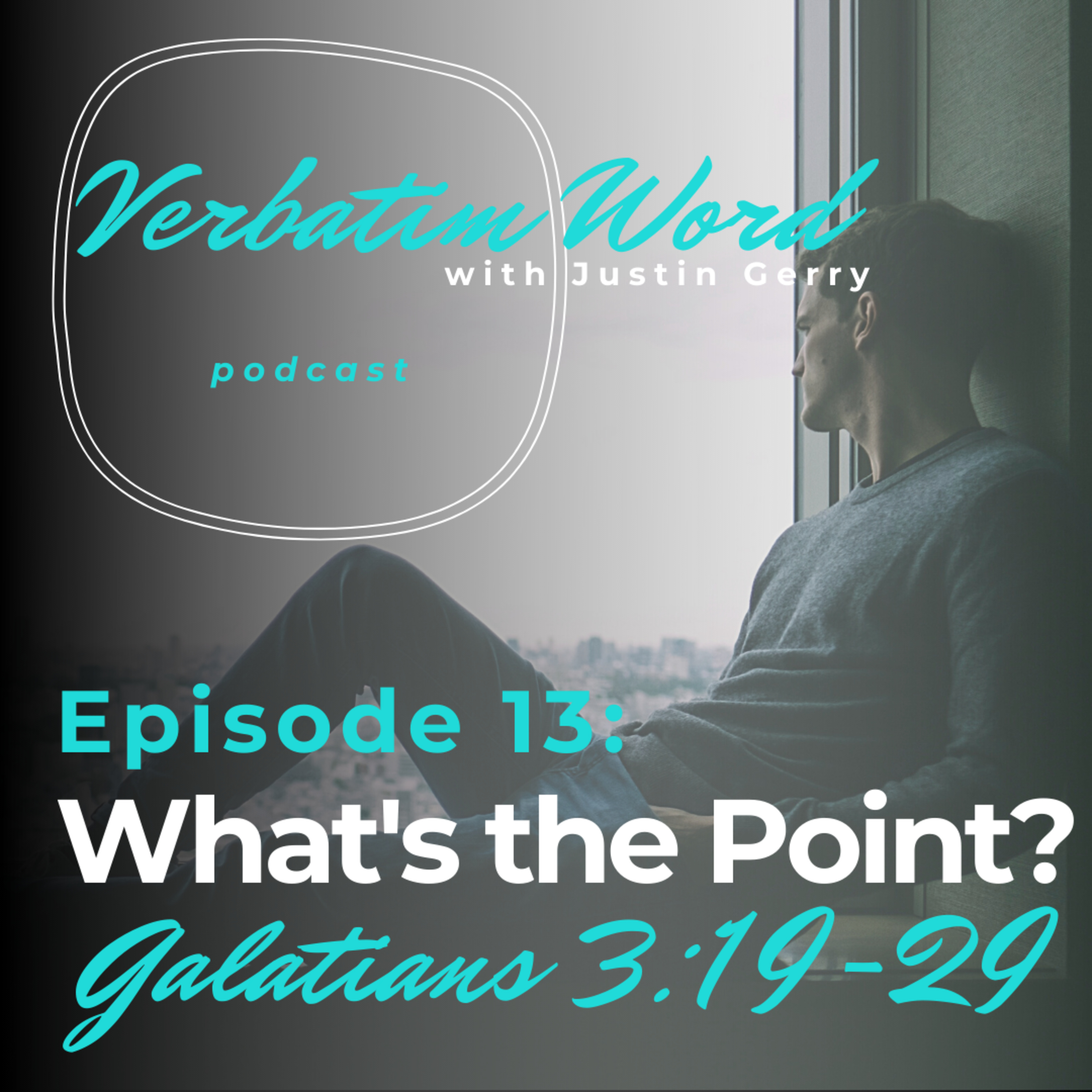 Verbatim Word with Justin Gerry