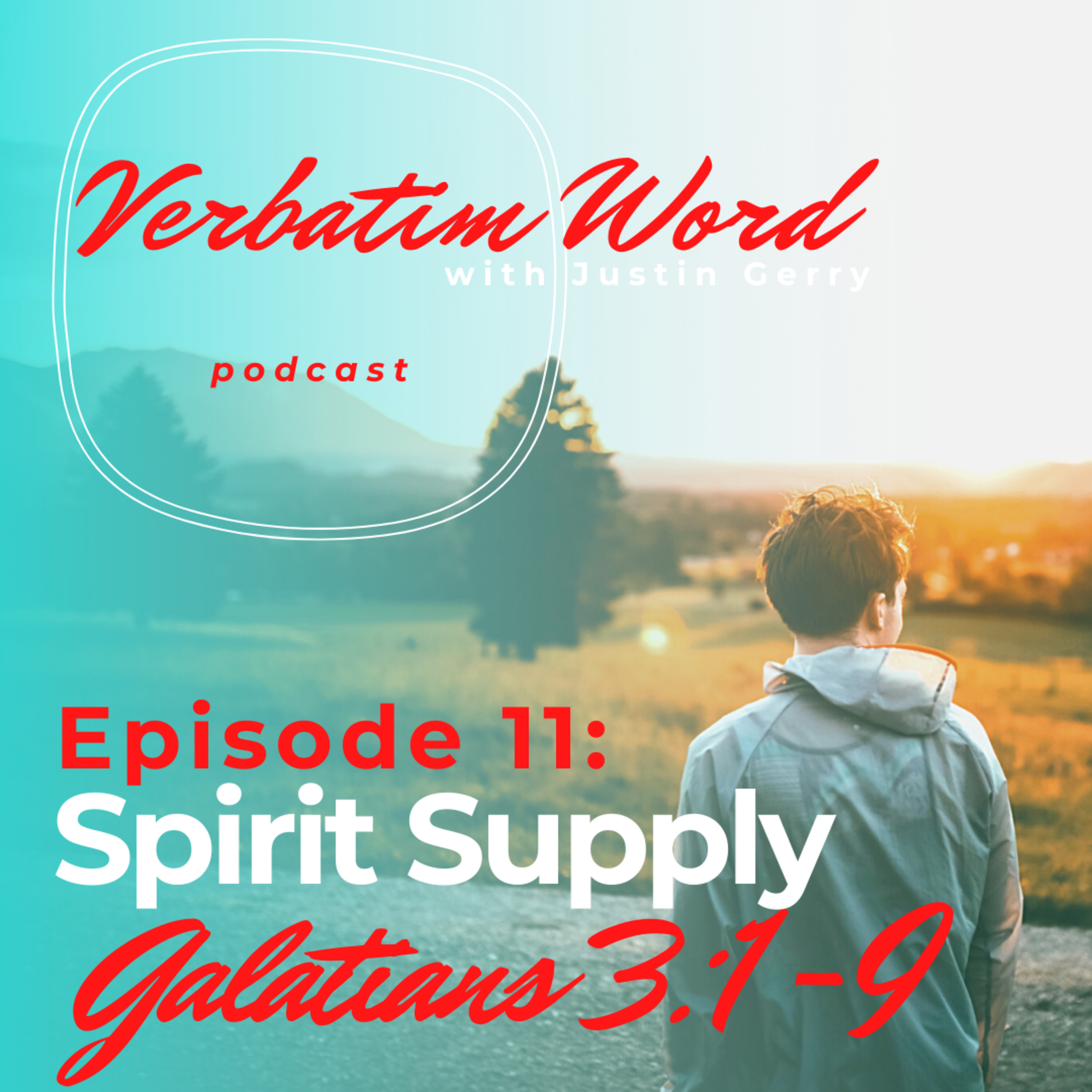 Verbatim Word with Justin Gerry
