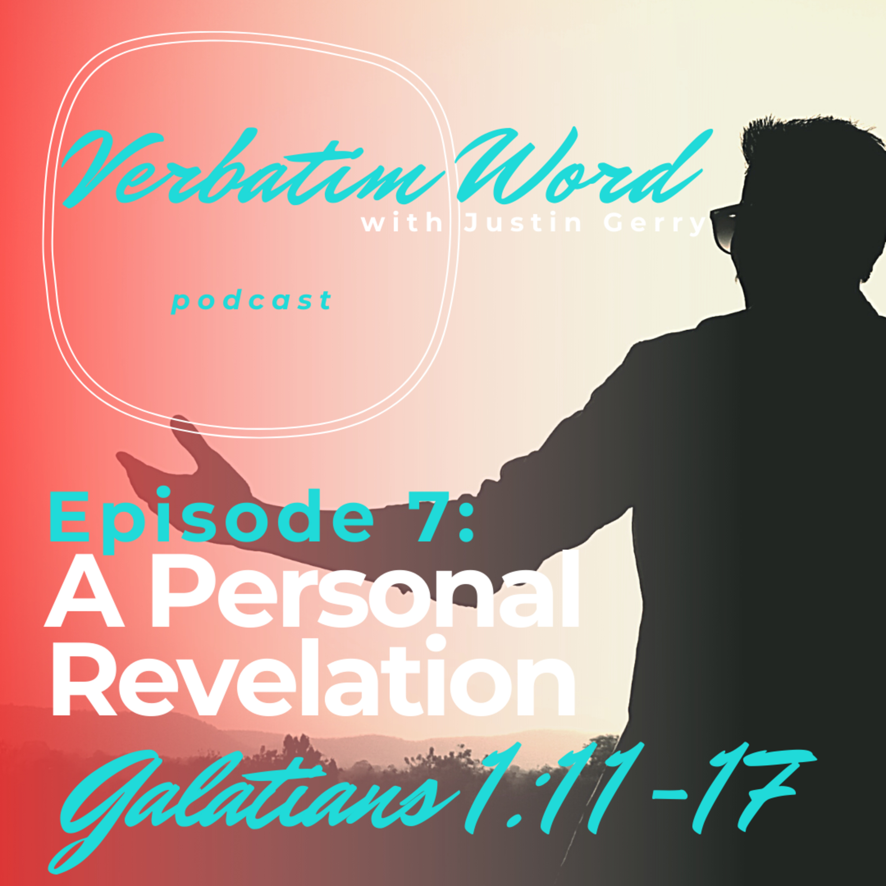 Verbatim Word with Justin Gerry