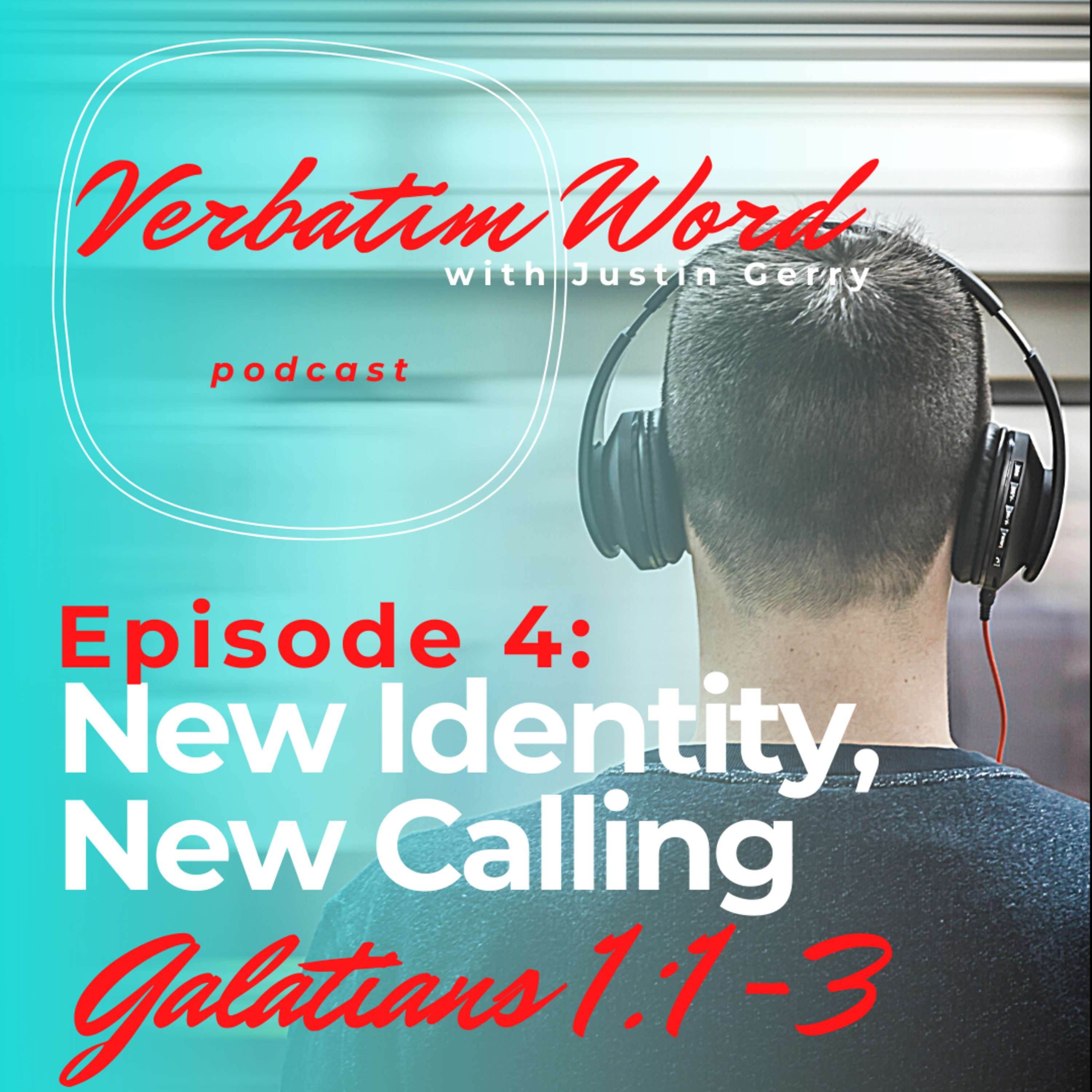 Verbatim Word with Justin Gerry