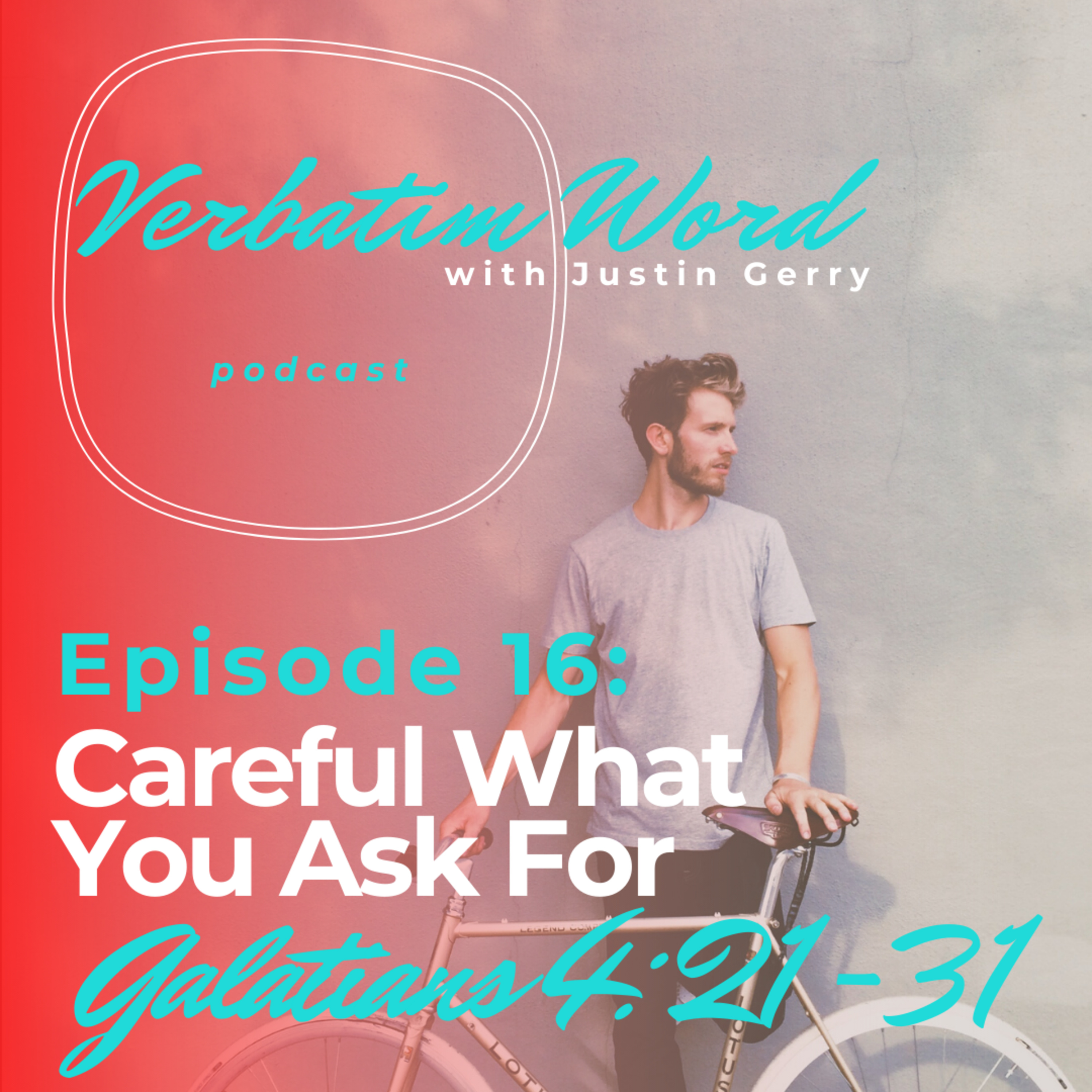 Verbatim Word with Justin Gerry