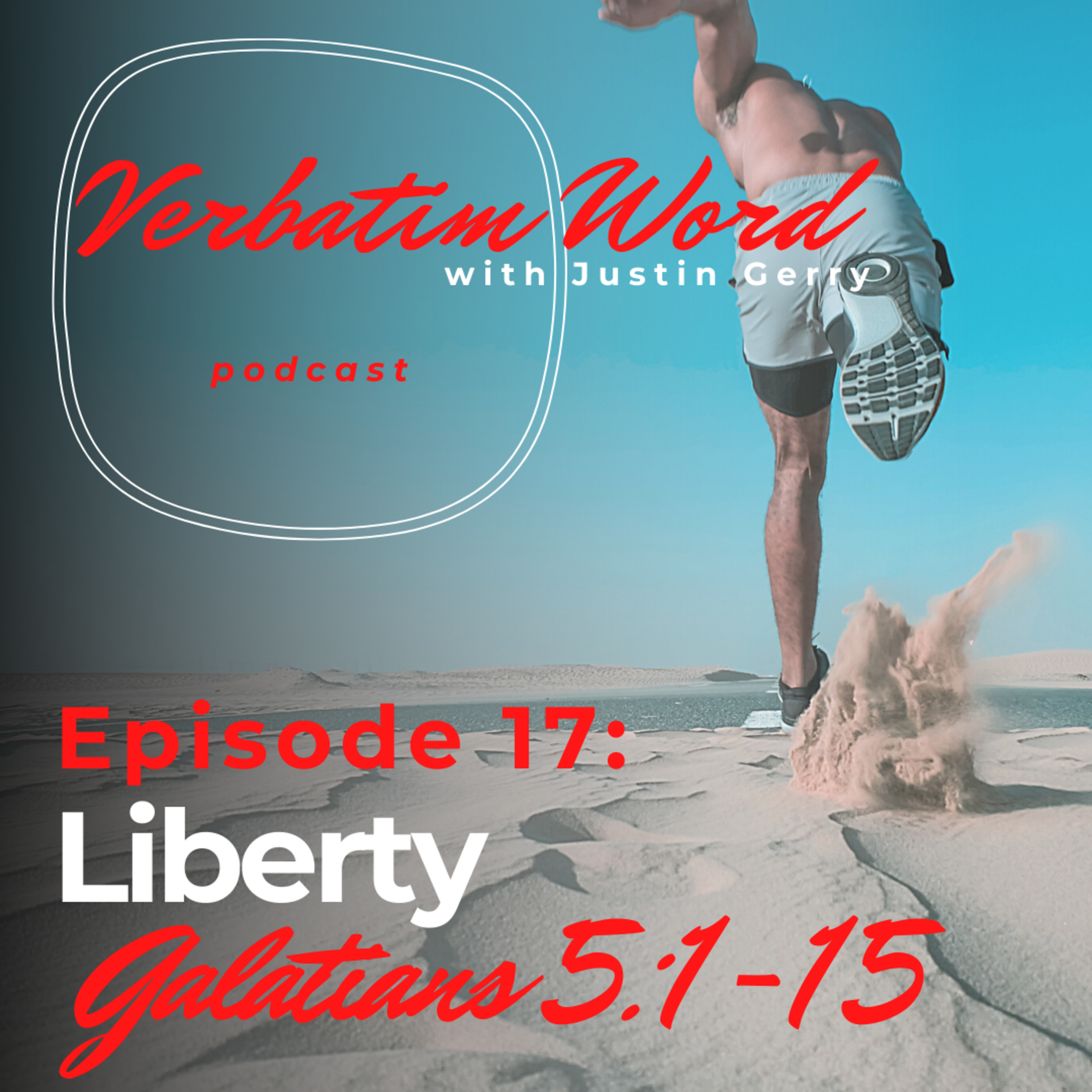 Verbatim Word with Justin Gerry