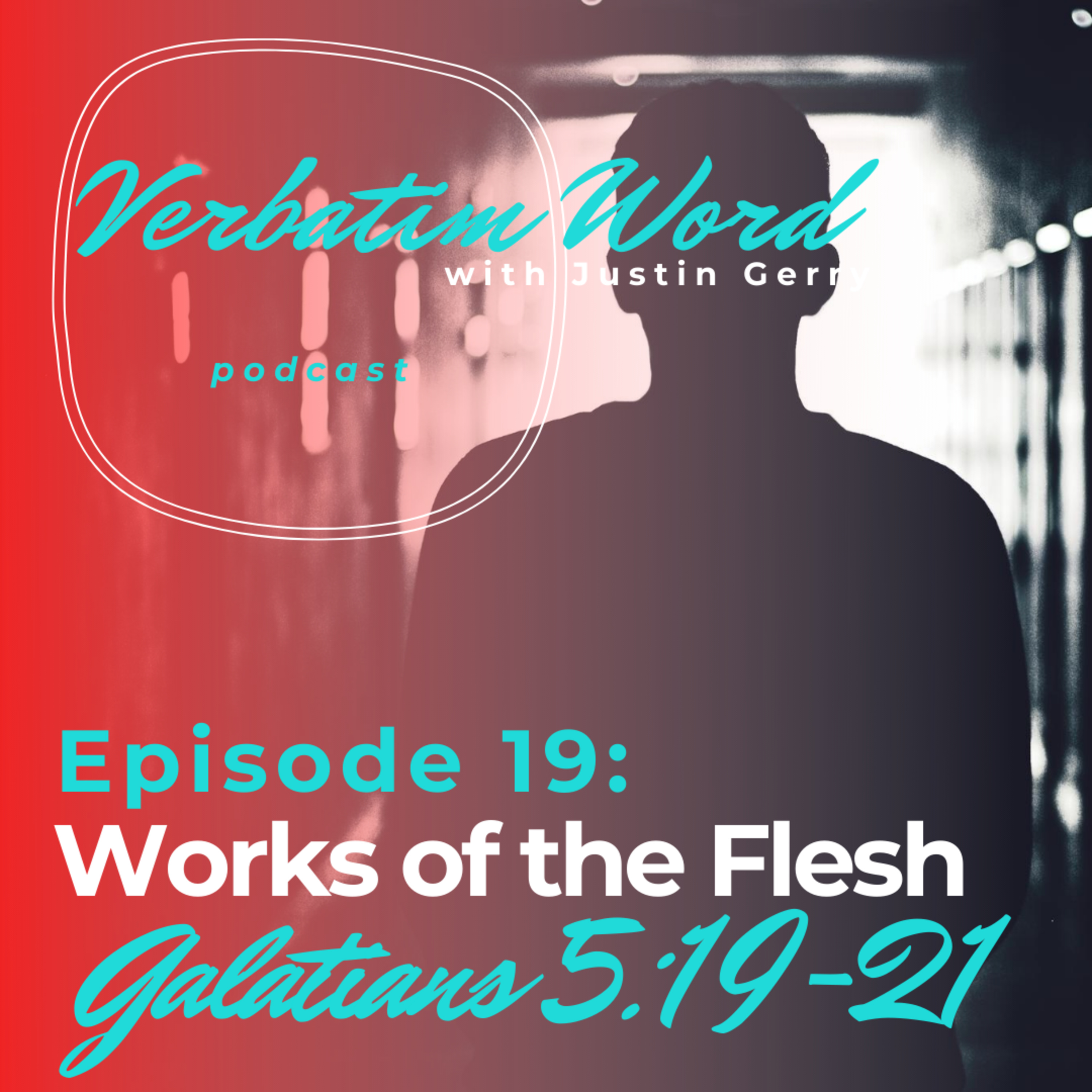 Verbatim Word with Justin Gerry