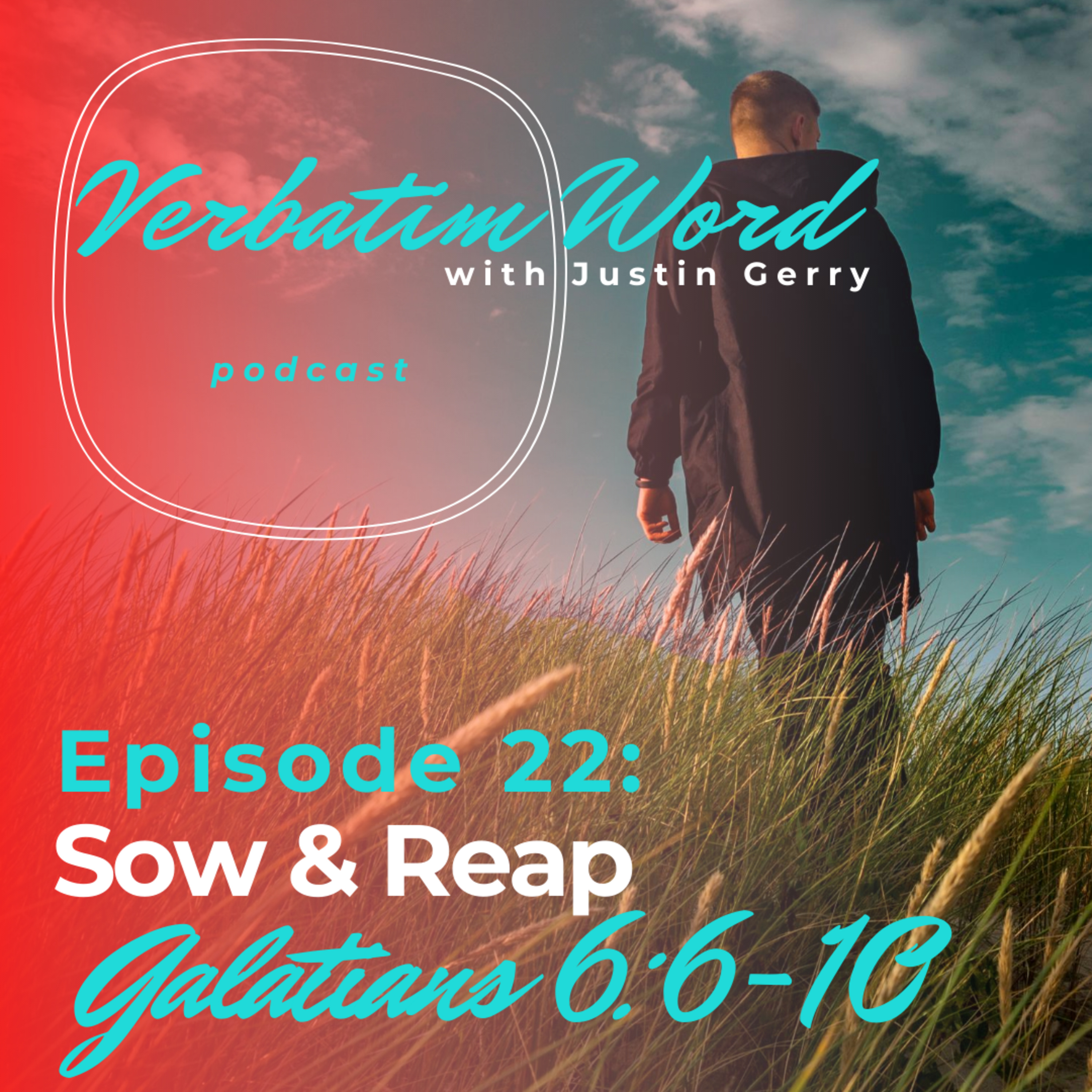 Verbatim Word with Justin Gerry