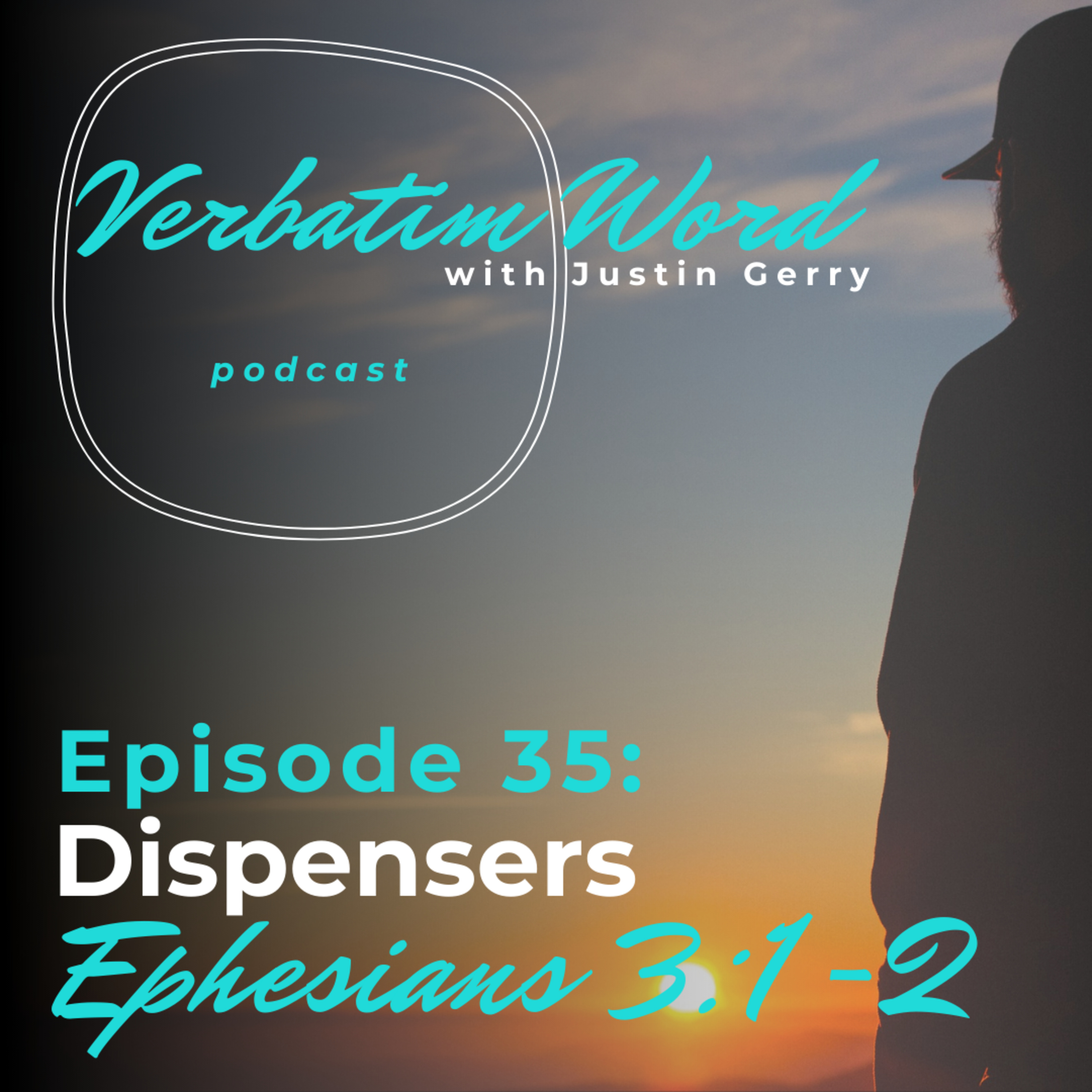 Verbatim Word with Justin Gerry