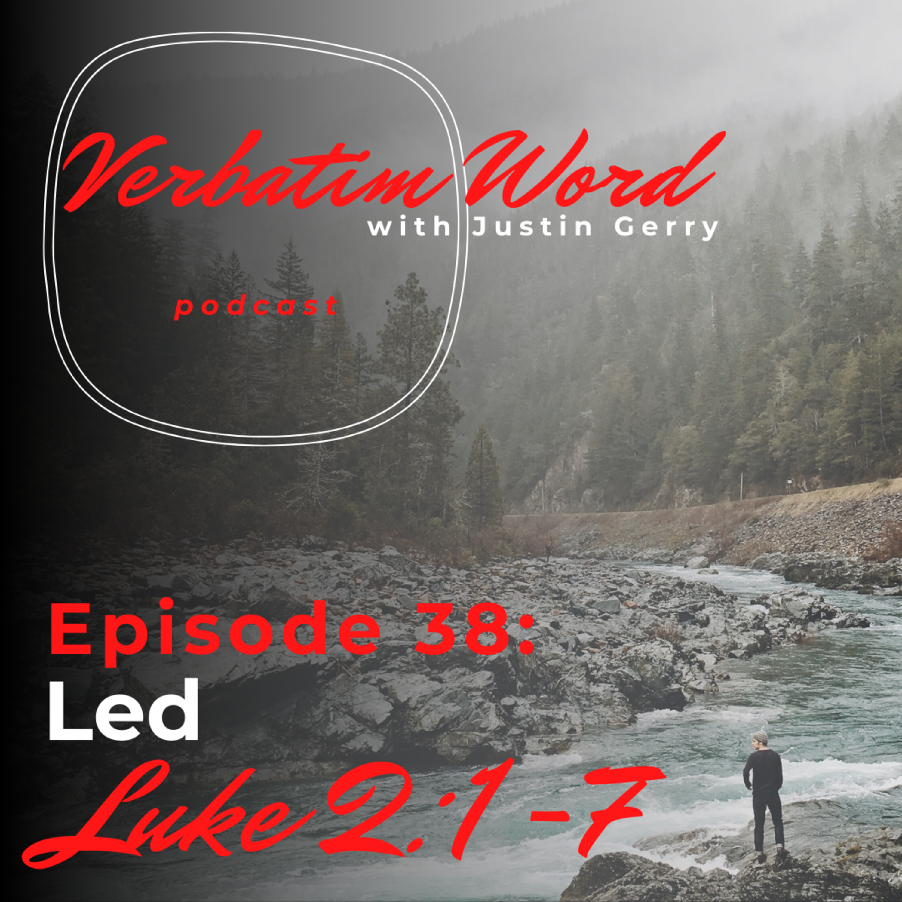Verbatim Word with Justin Gerry