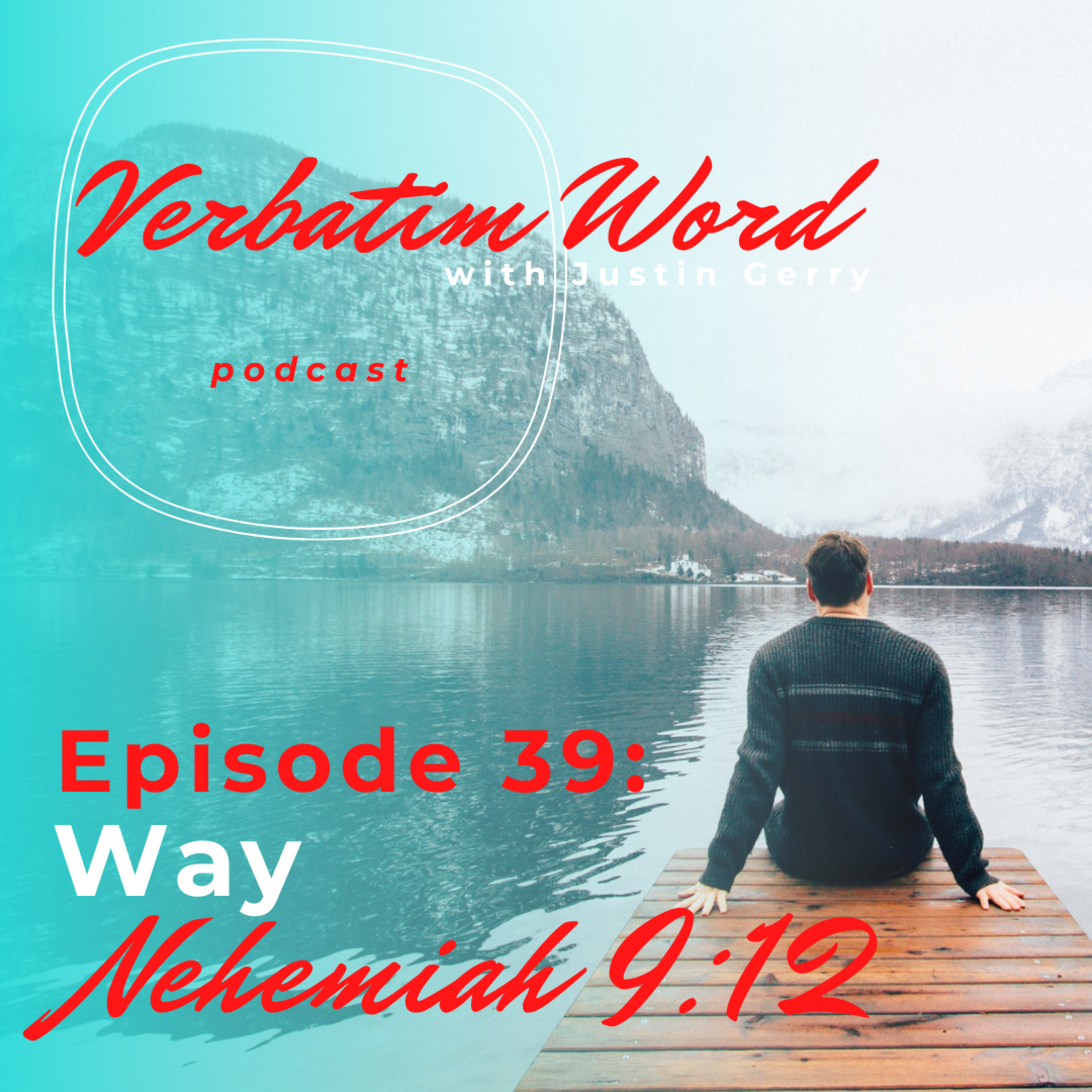 Verbatim Word with Justin Gerry