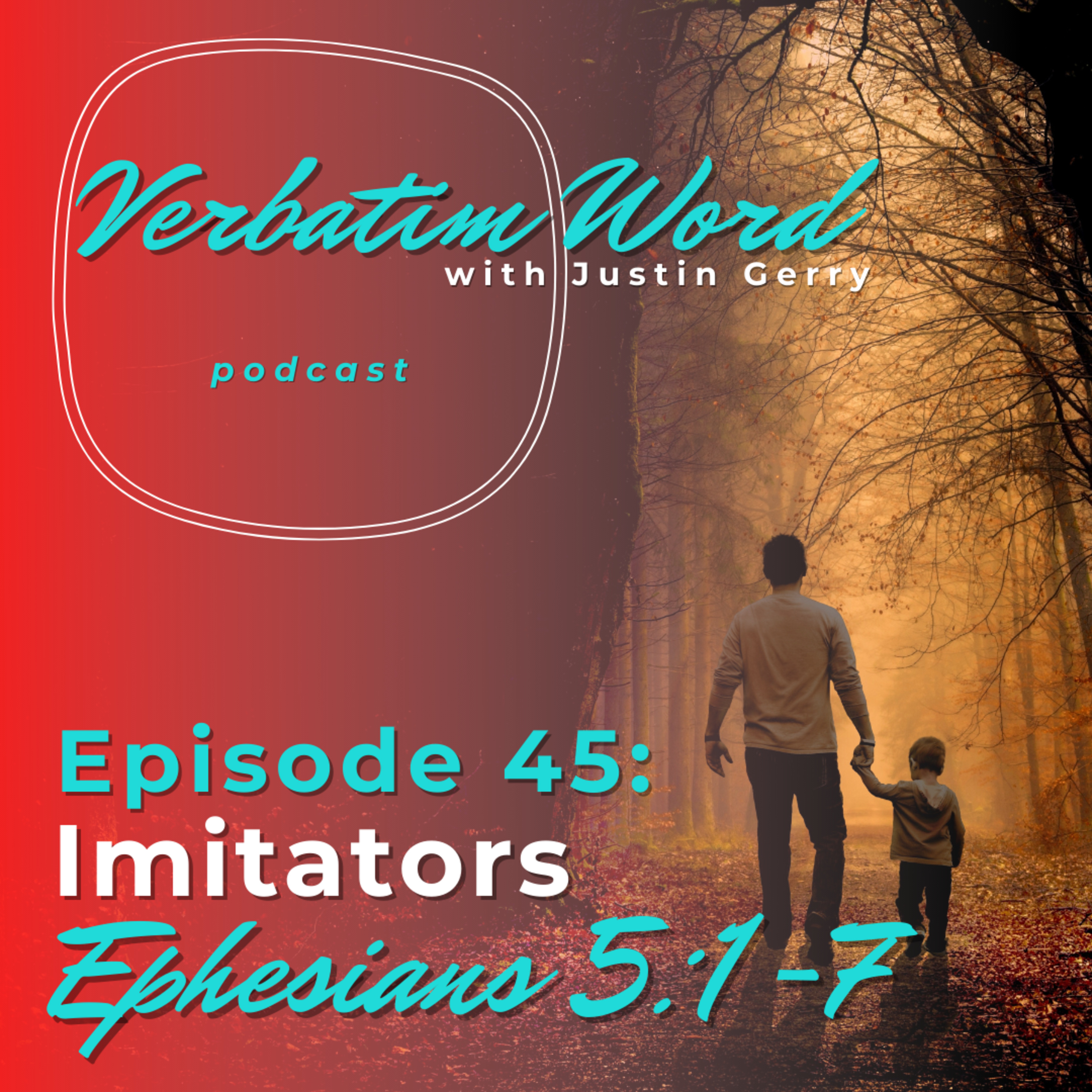 Verbatim Word with Justin Gerry