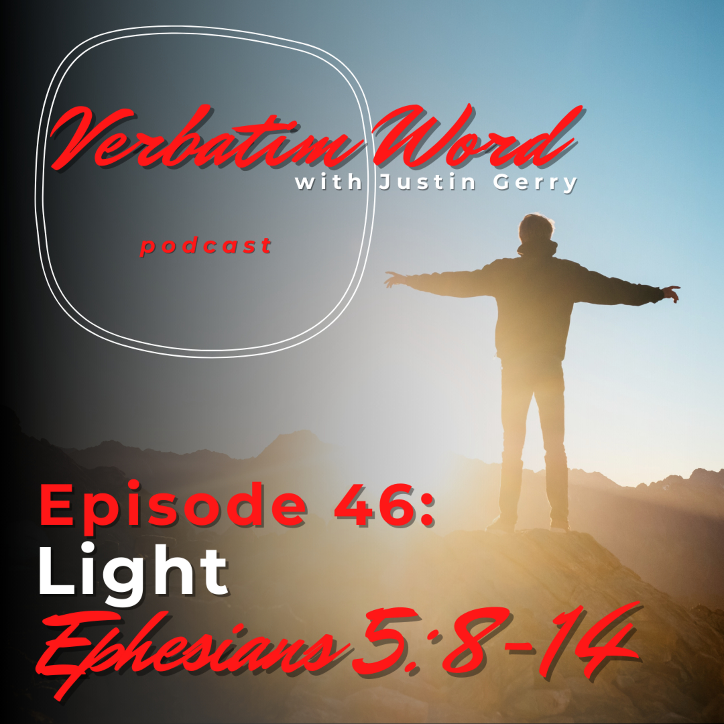 Verbatim Word with Justin Gerry