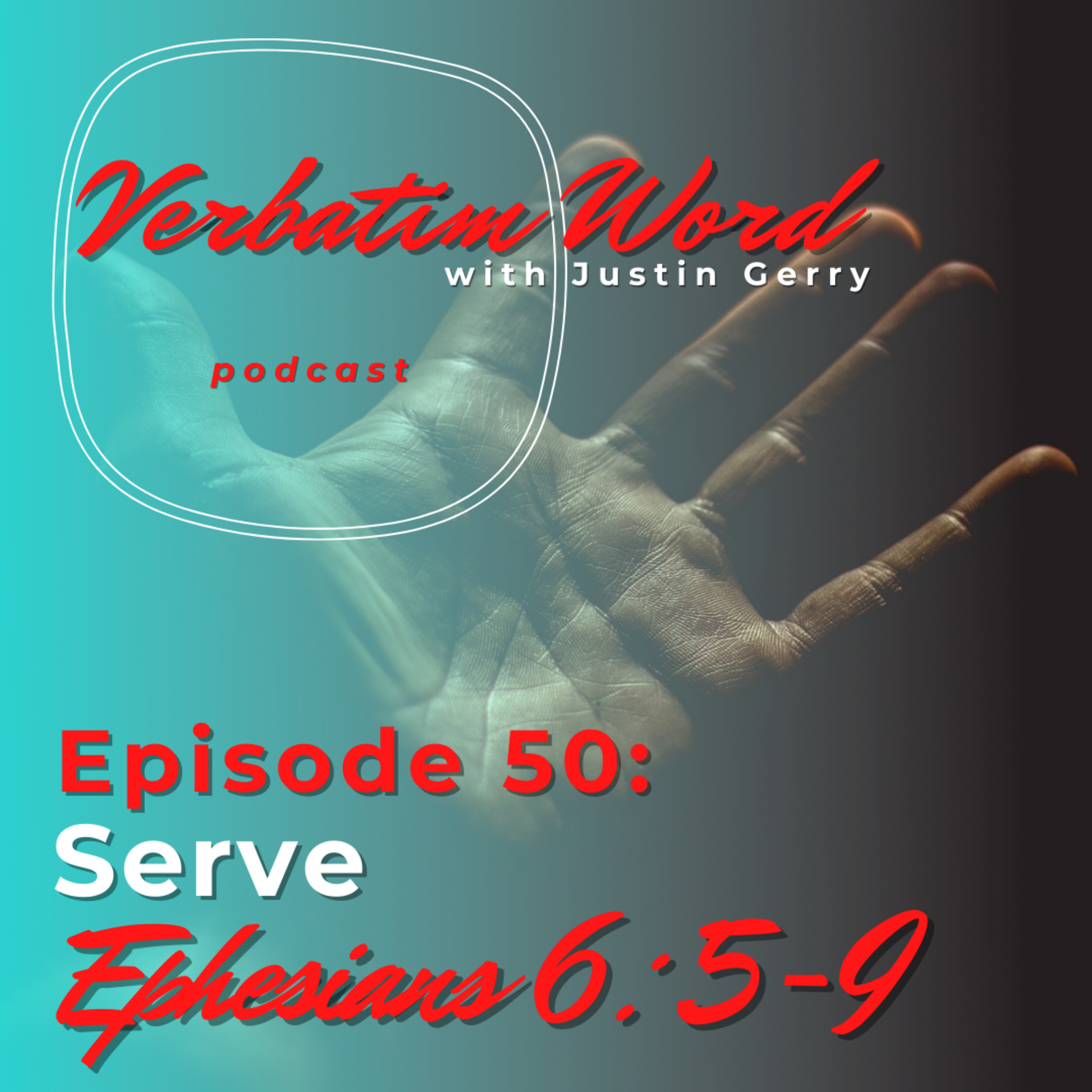 Verbatim Word with Justin Gerry