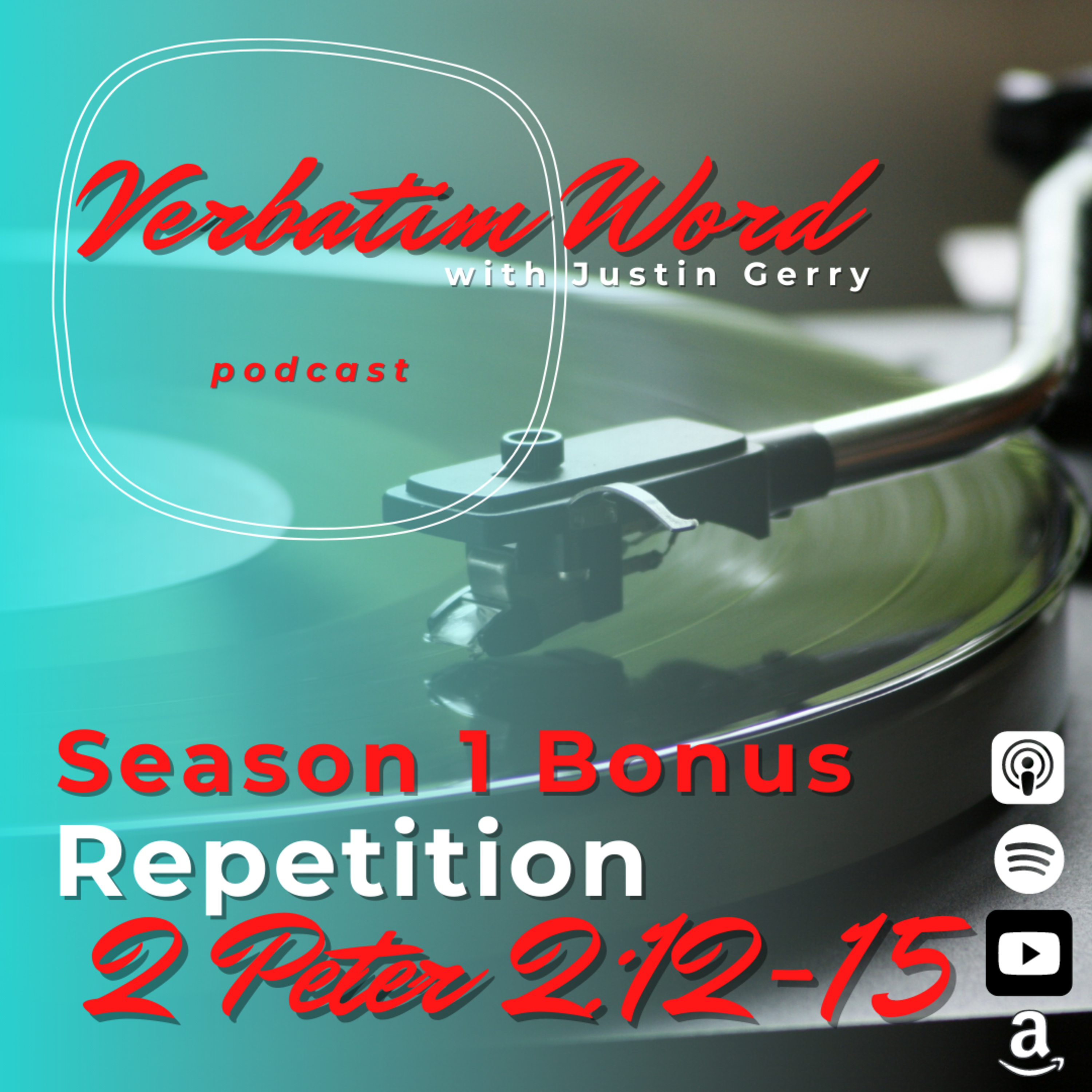 Verbatim Word with Justin Gerry