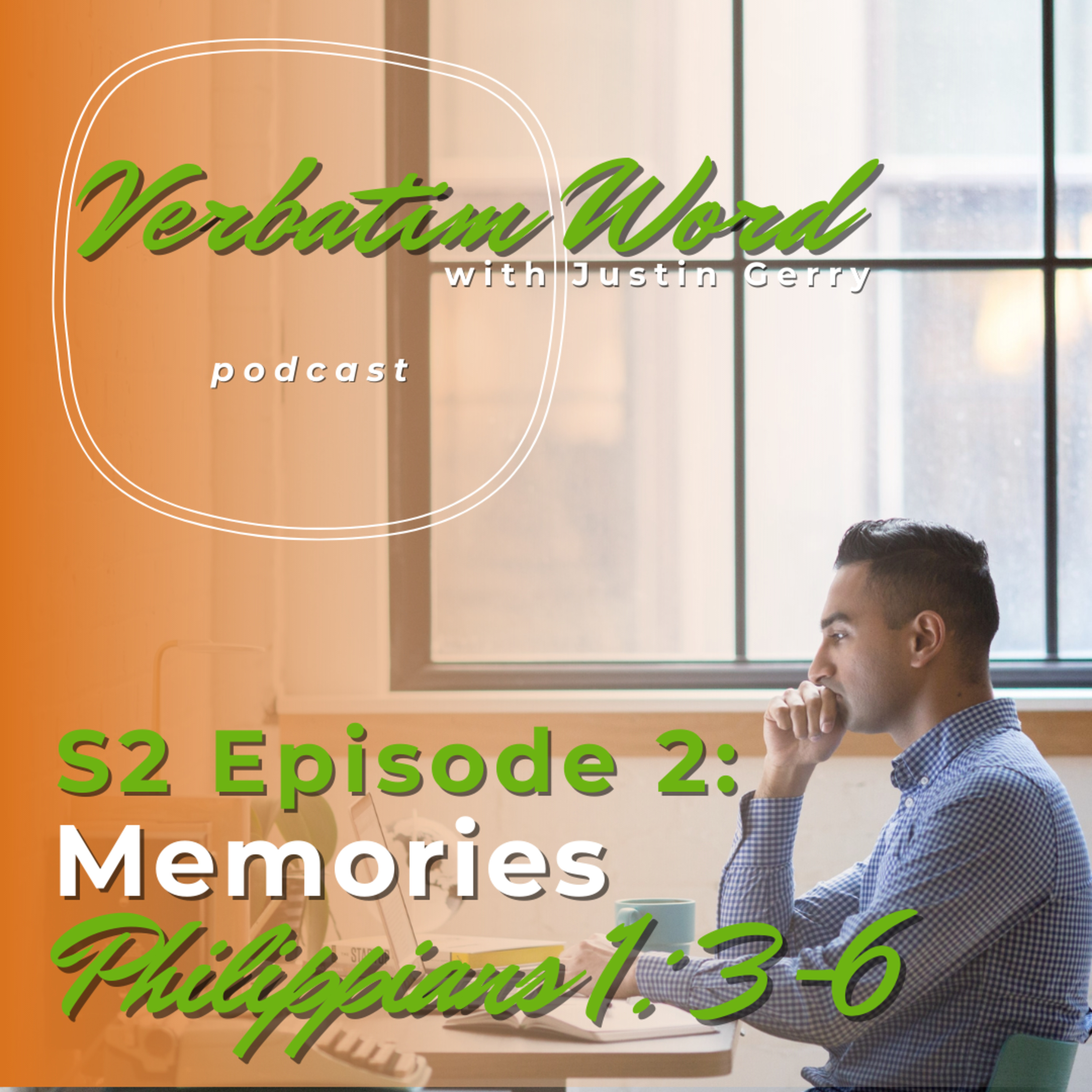 Verbatim Word with Justin Gerry