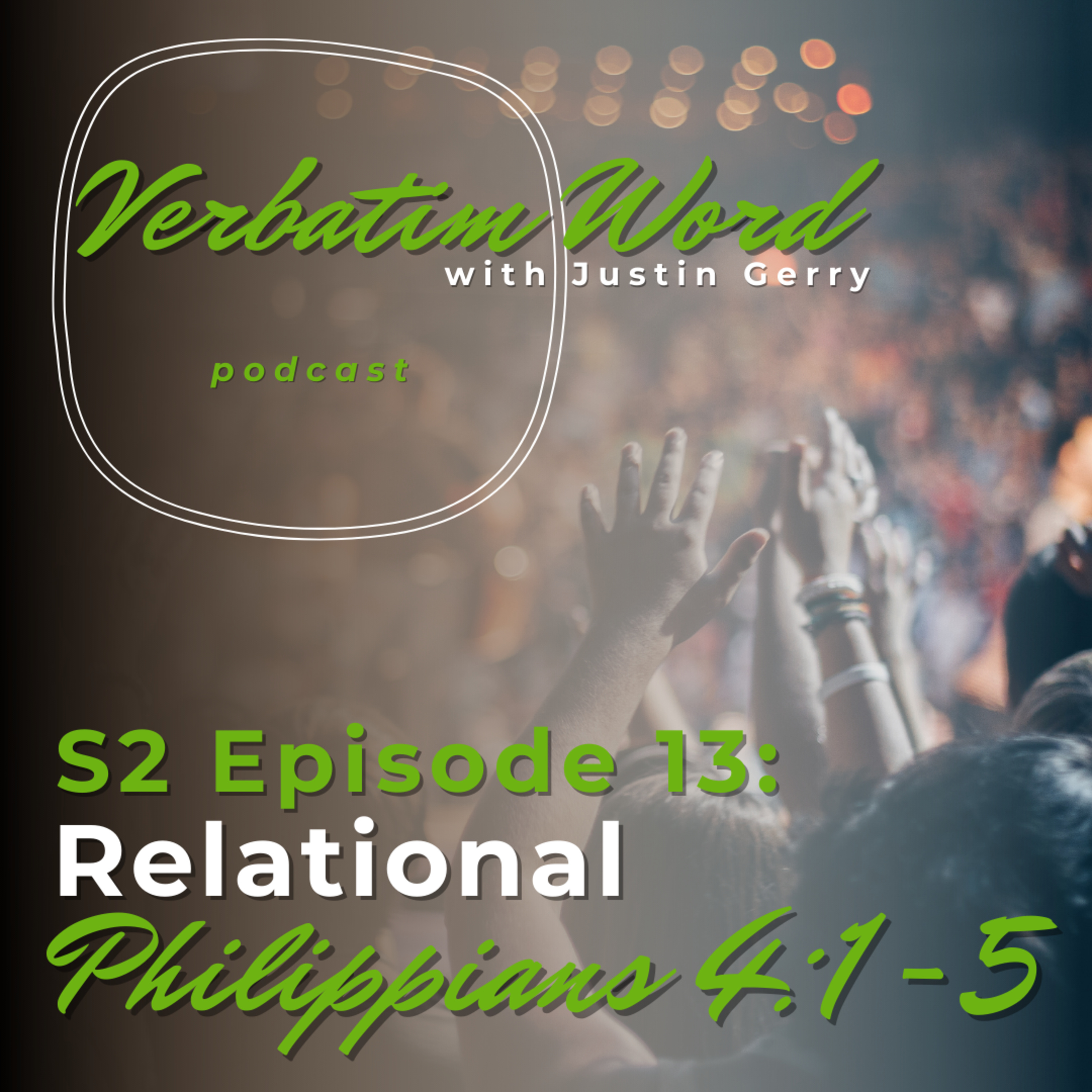 Verbatim Word with Justin Gerry