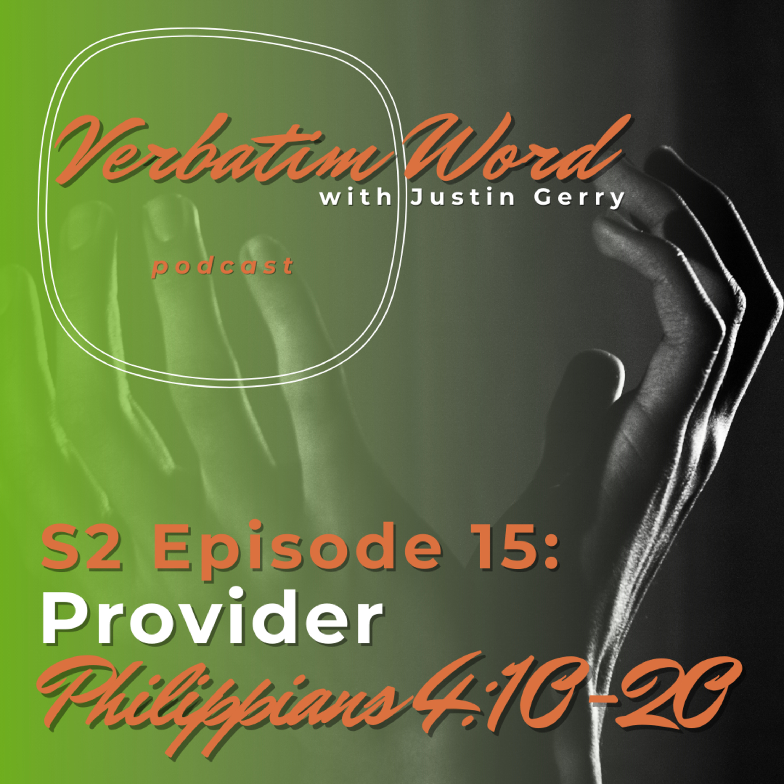 Verbatim Word with Justin Gerry