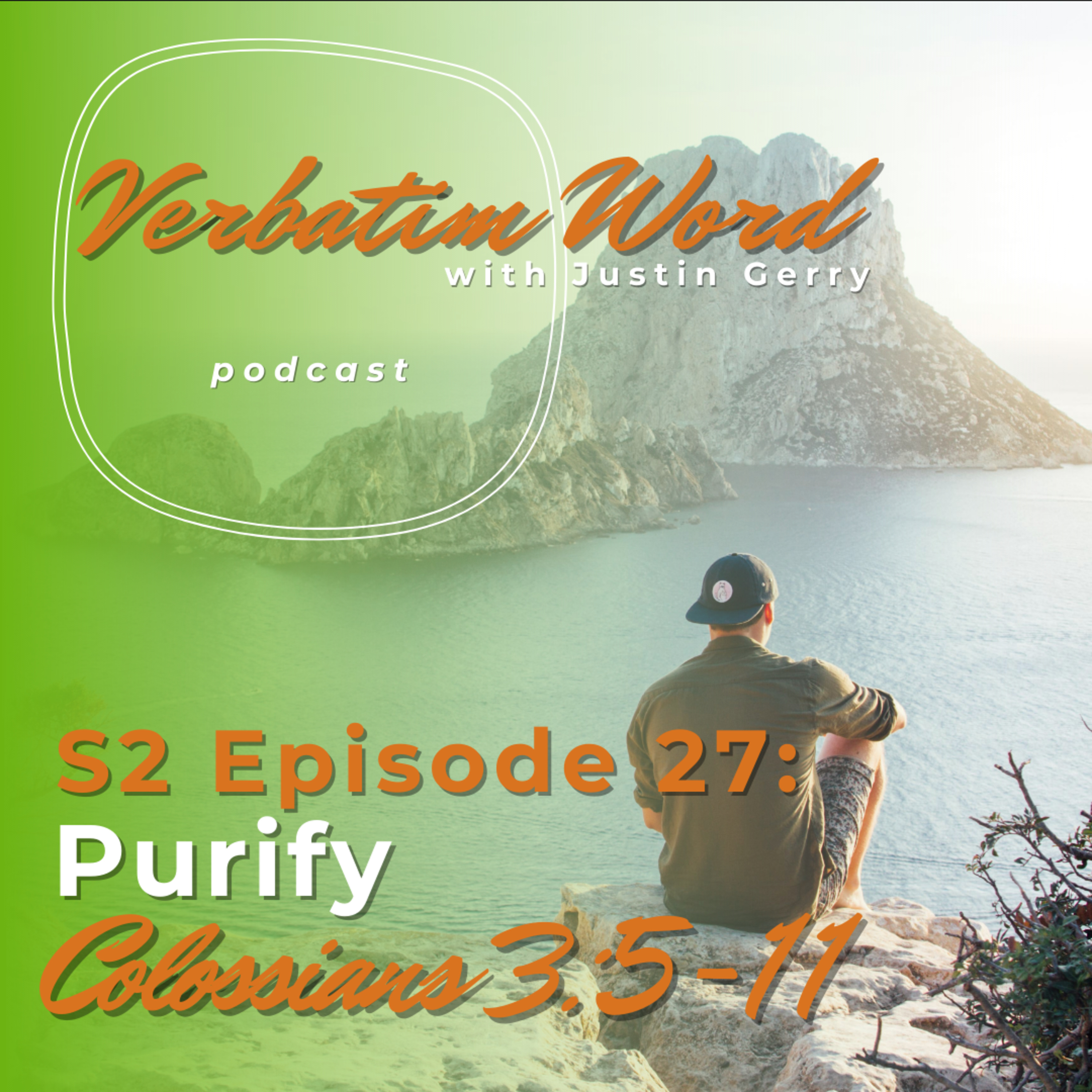 Verbatim Word with Justin Gerry