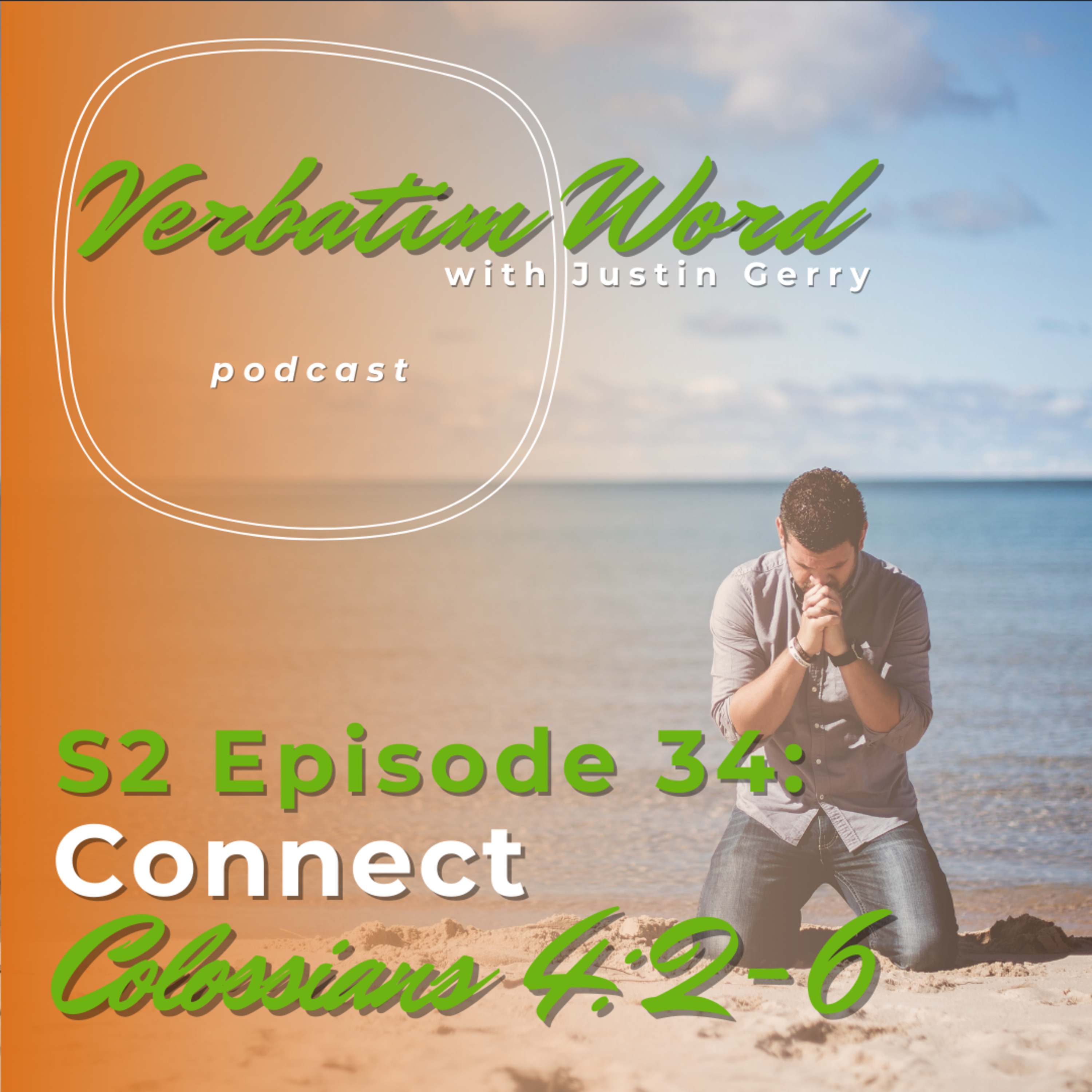 Verbatim Word with Justin Gerry
