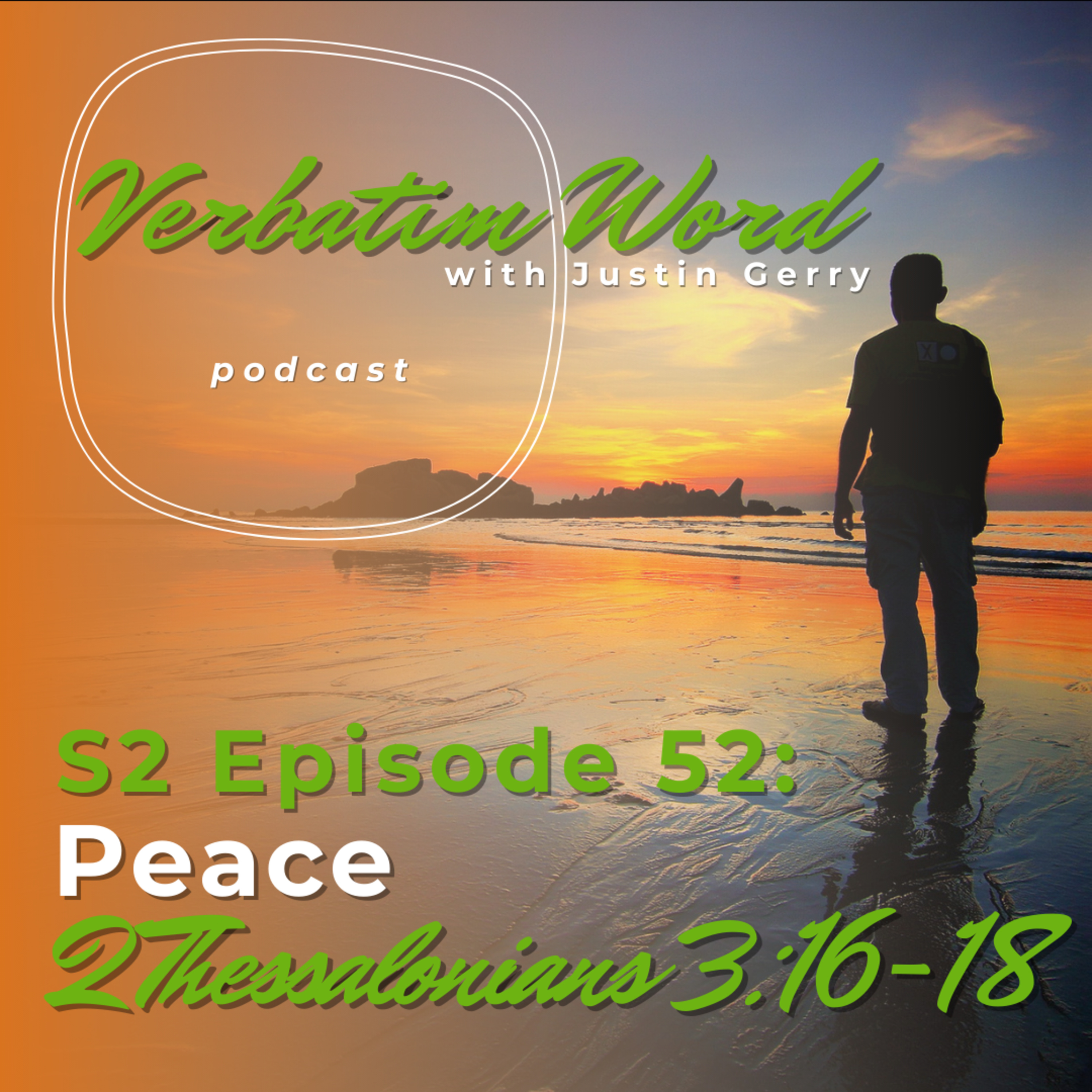 S2E52 2 Thessalonians 3:16-18 PEACE episode artwork