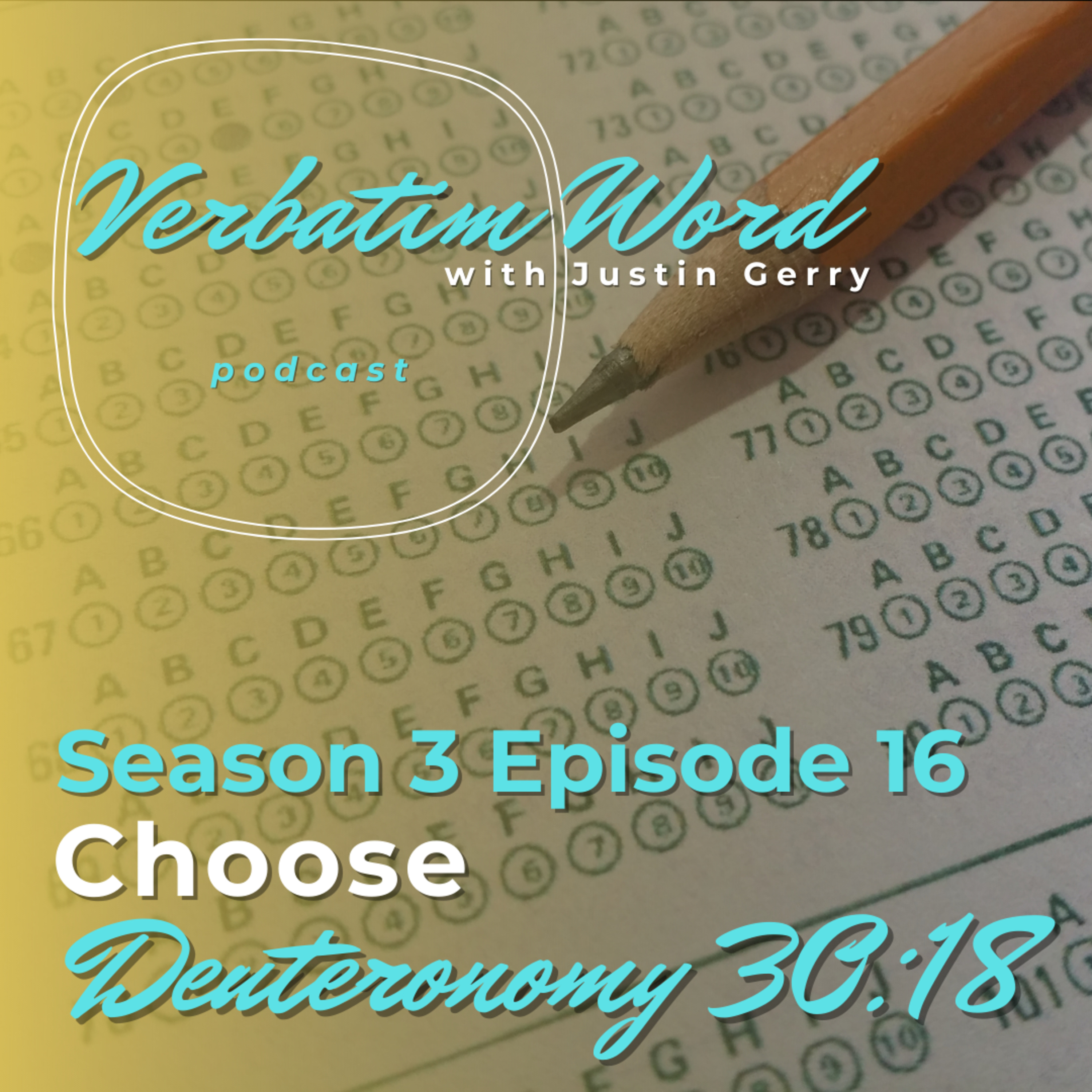 S3E16 Deuteronomy 30:19 CHOOSE episode artwork