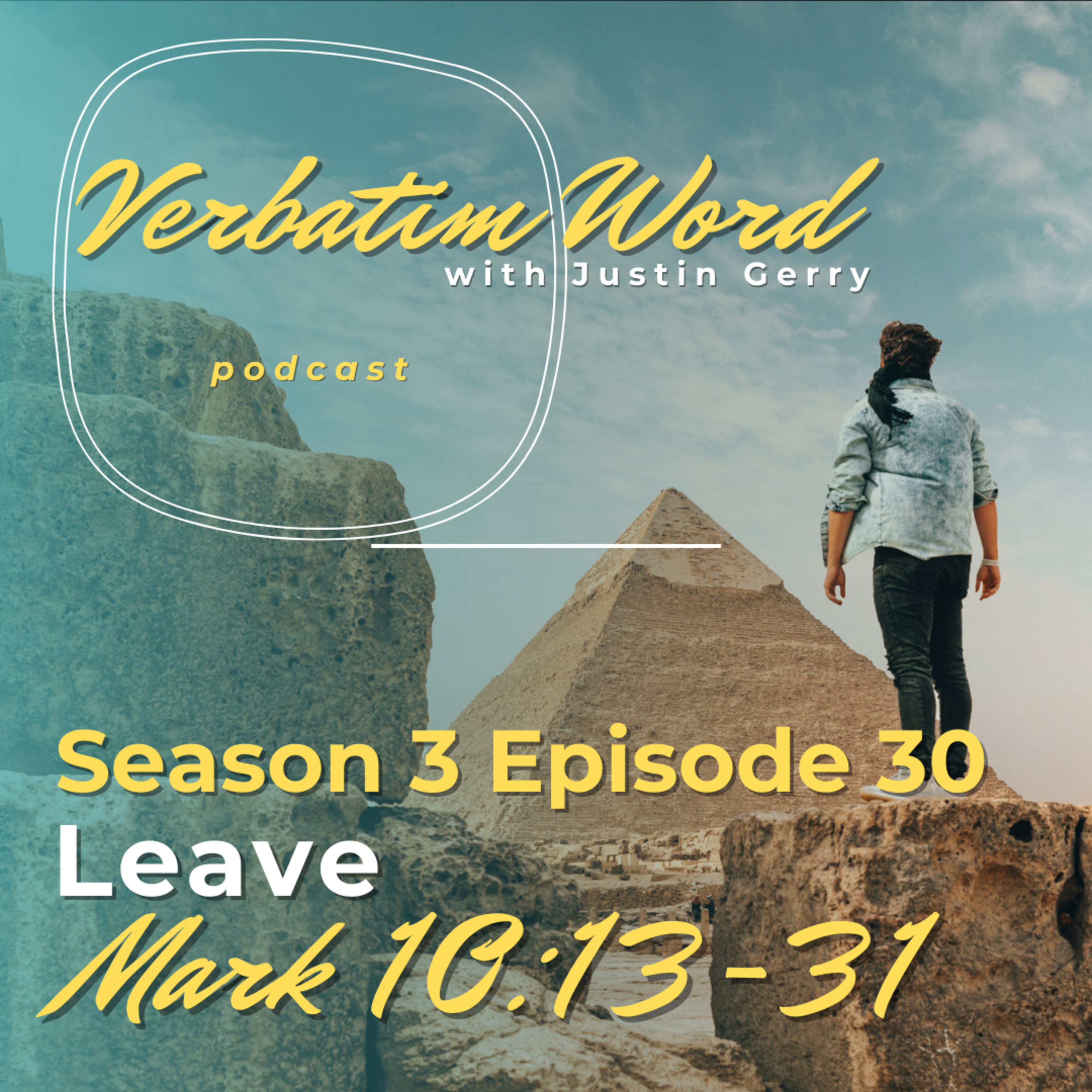 S3E30 Mark 10:13-31 LEAVE