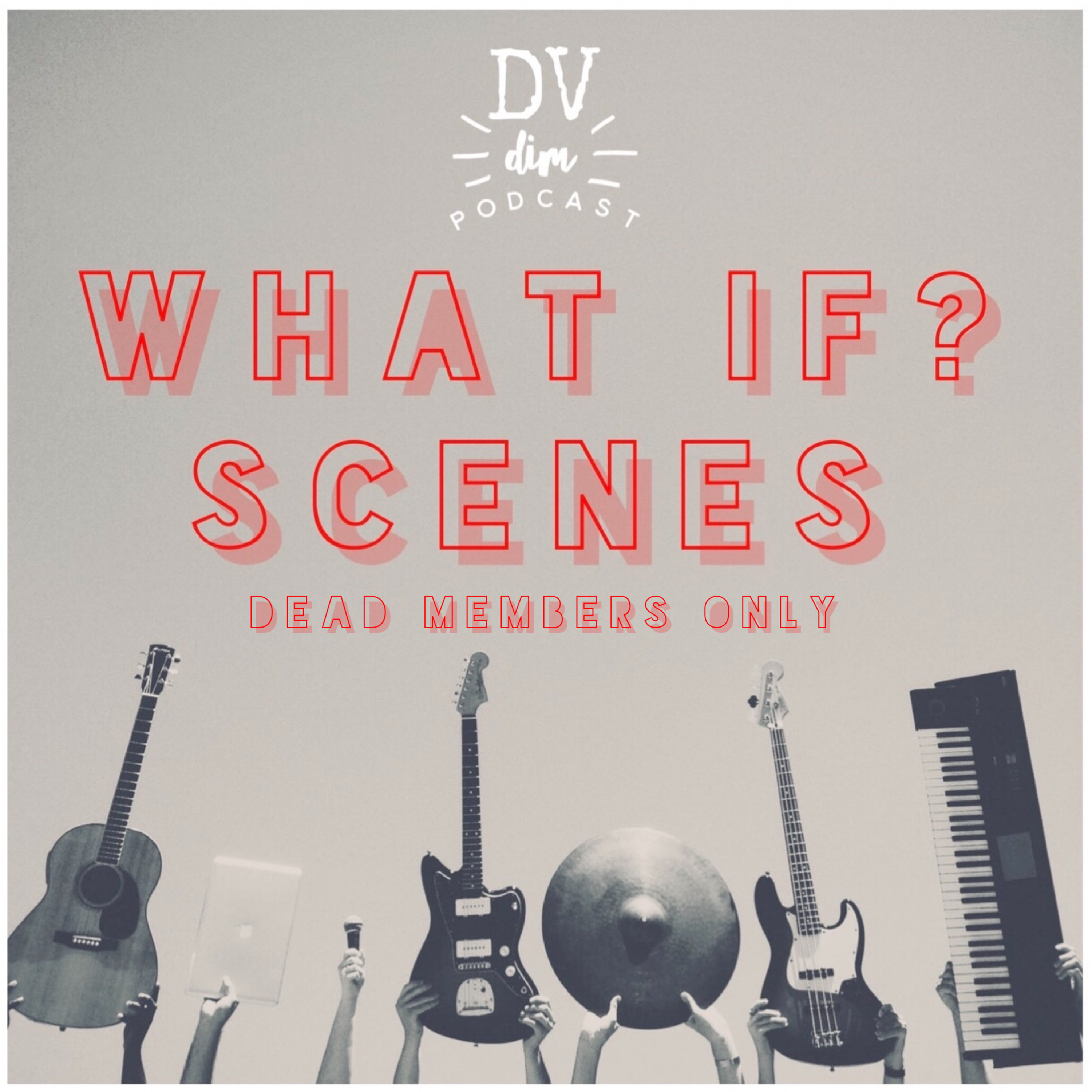 E18 - What If? Scenes  episode artwork