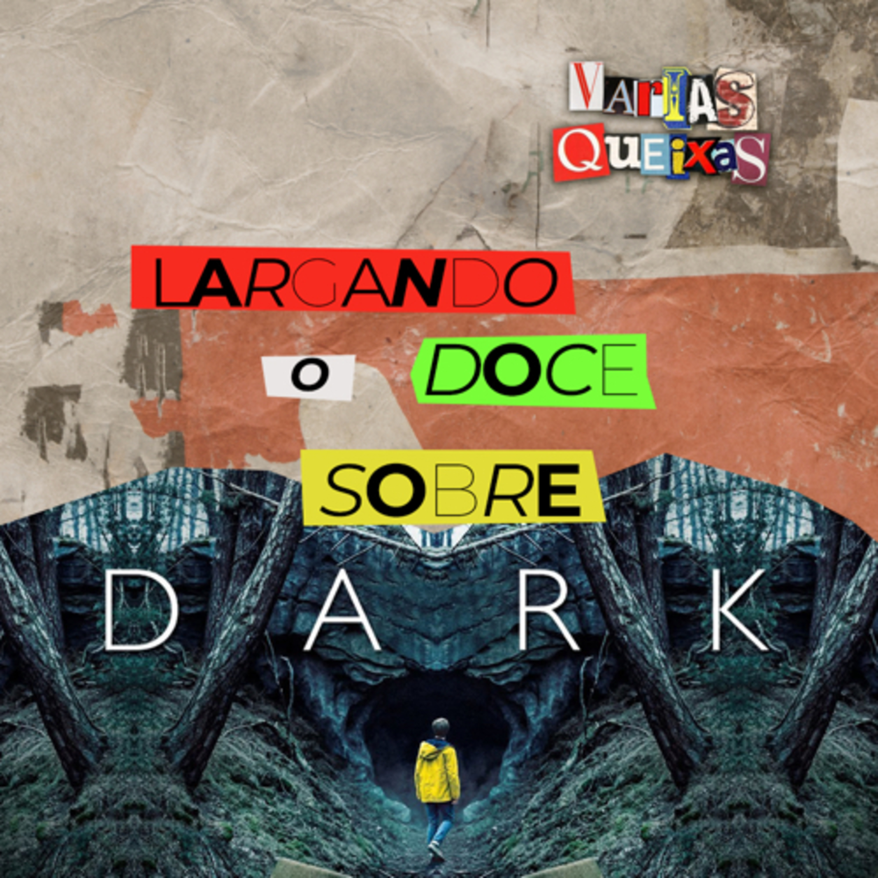 LARGANO O DOCE SOBRE DARK episode artwork