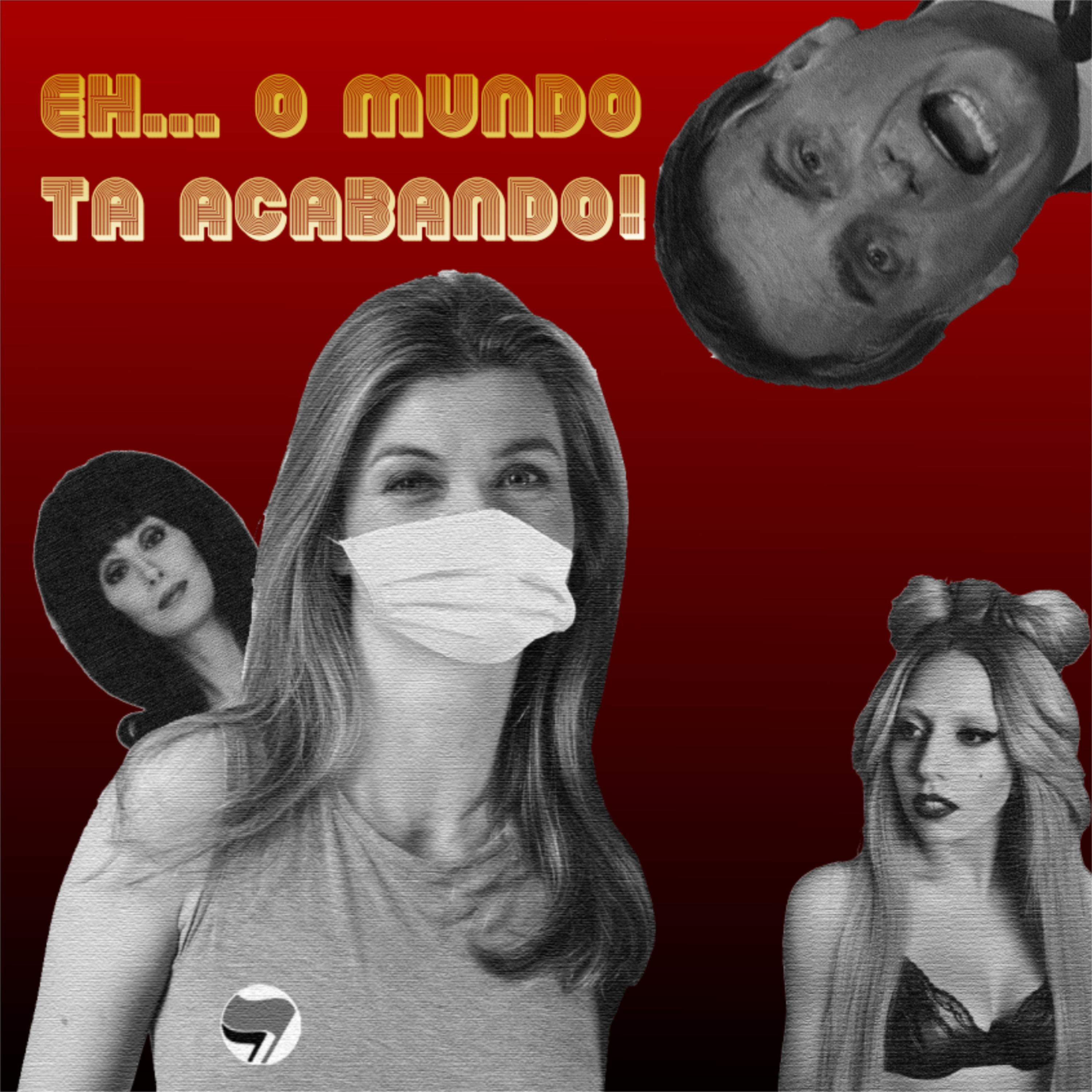 #6 - É... O mundo tá acabando!