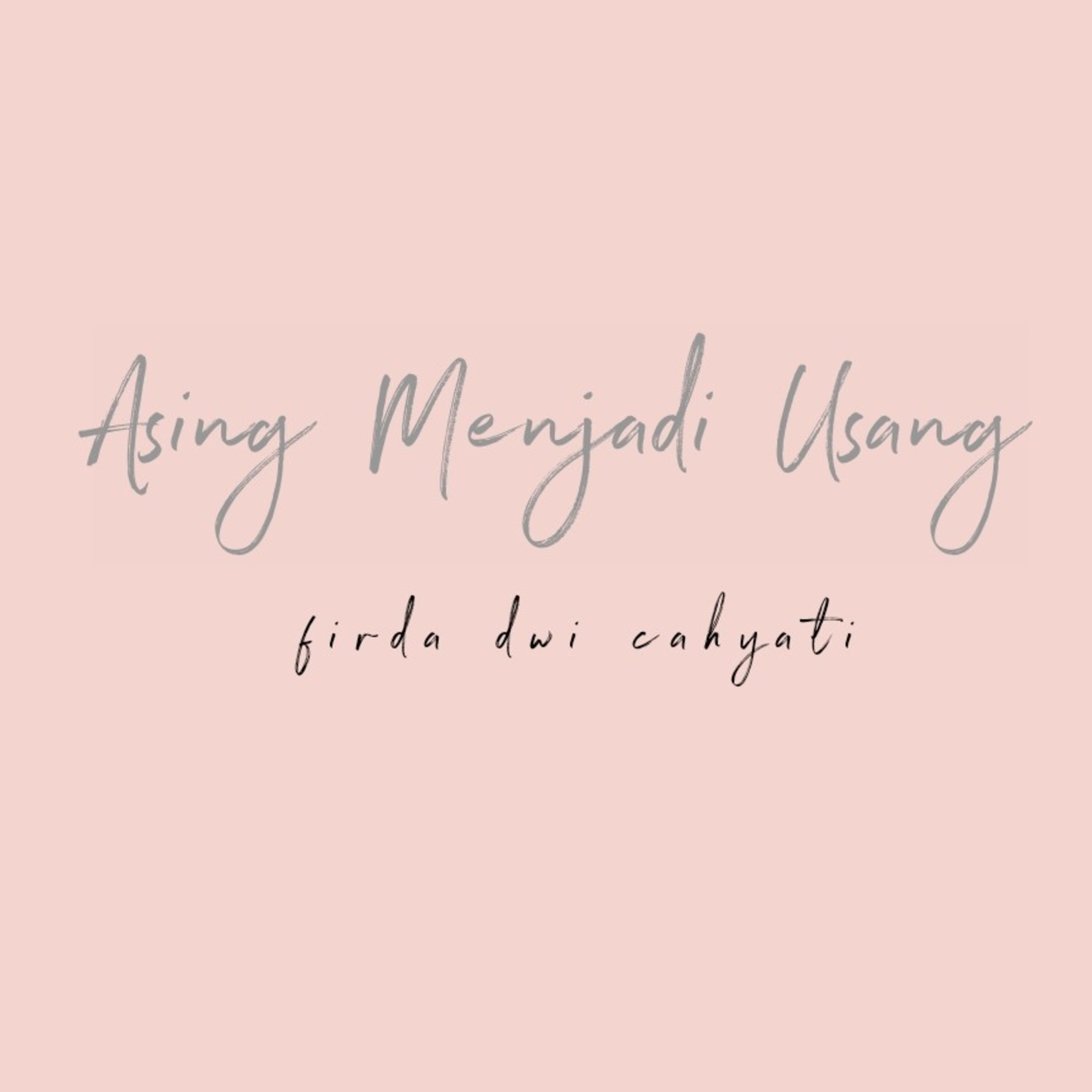 Asing Menjadi Usang episode artwork