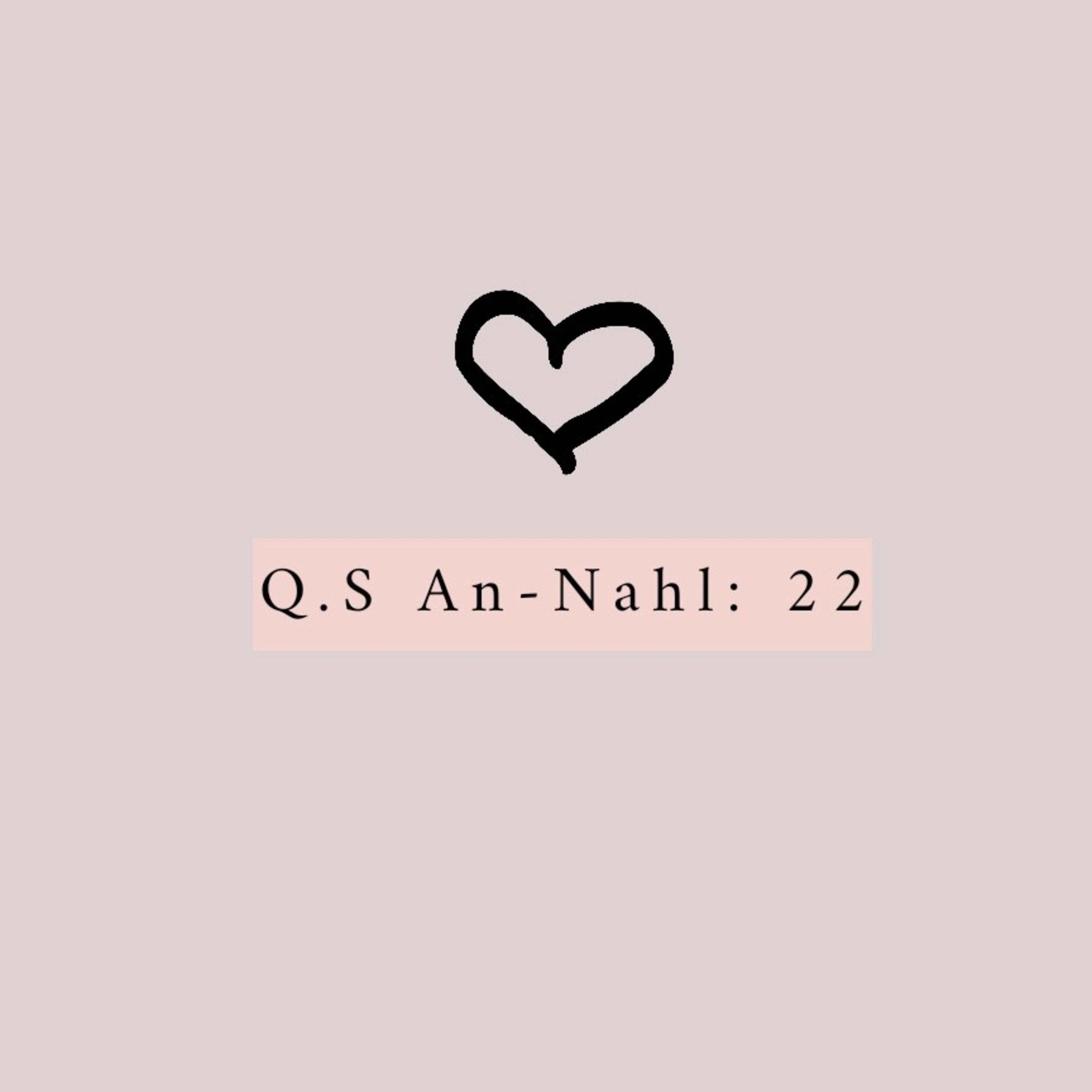 Q.S An-Nahl: 22 episode artwork