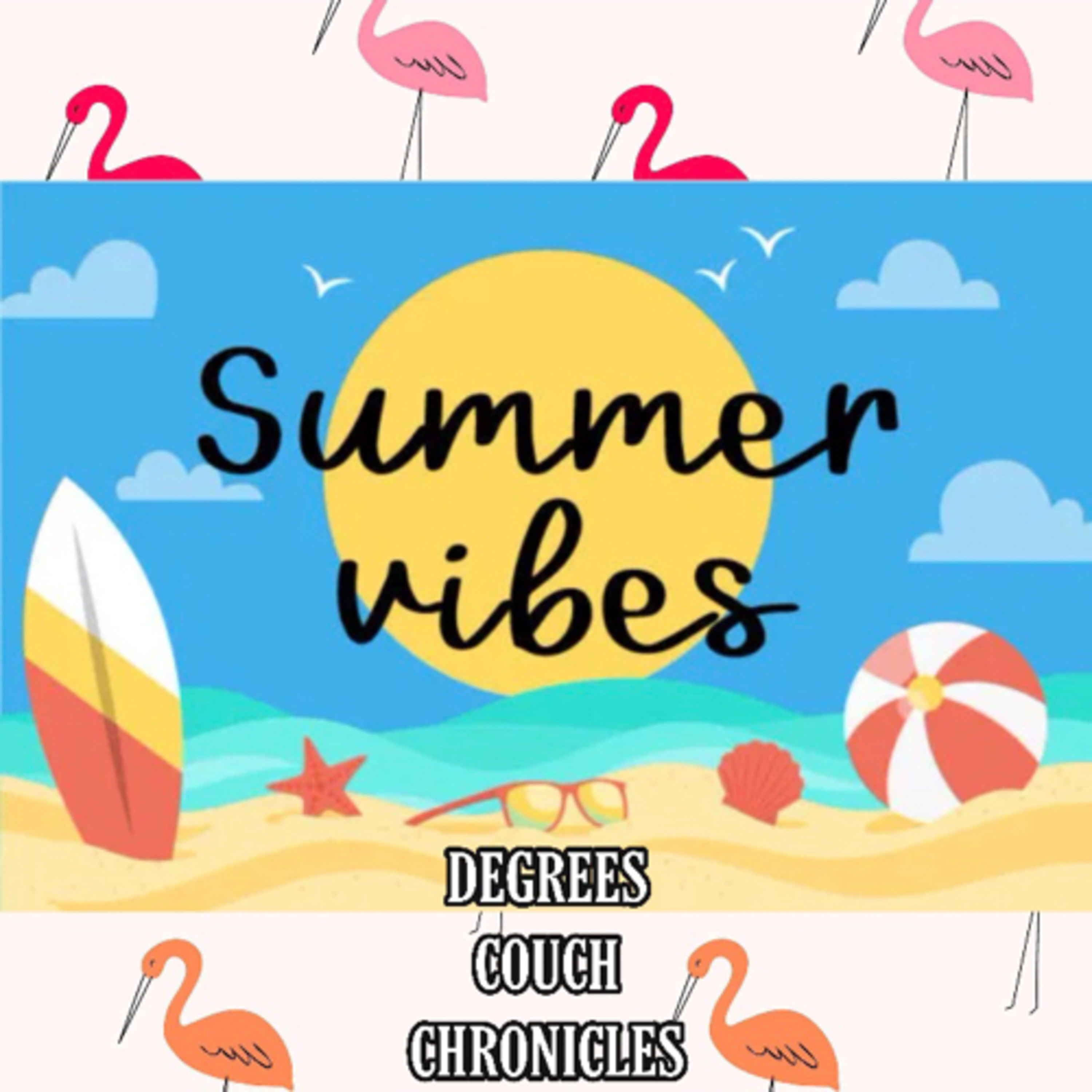 "Summer Vibes" Episode 62 episode artwork