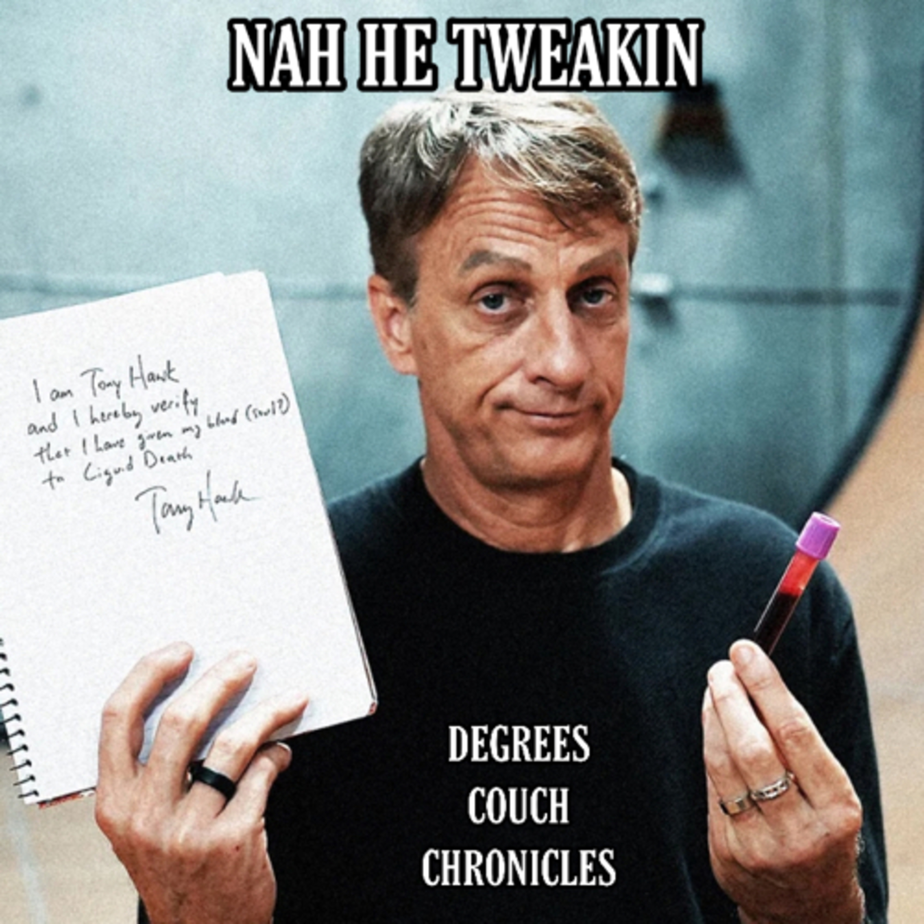 "Nah He Tweakin" Episode 72 episode artwork