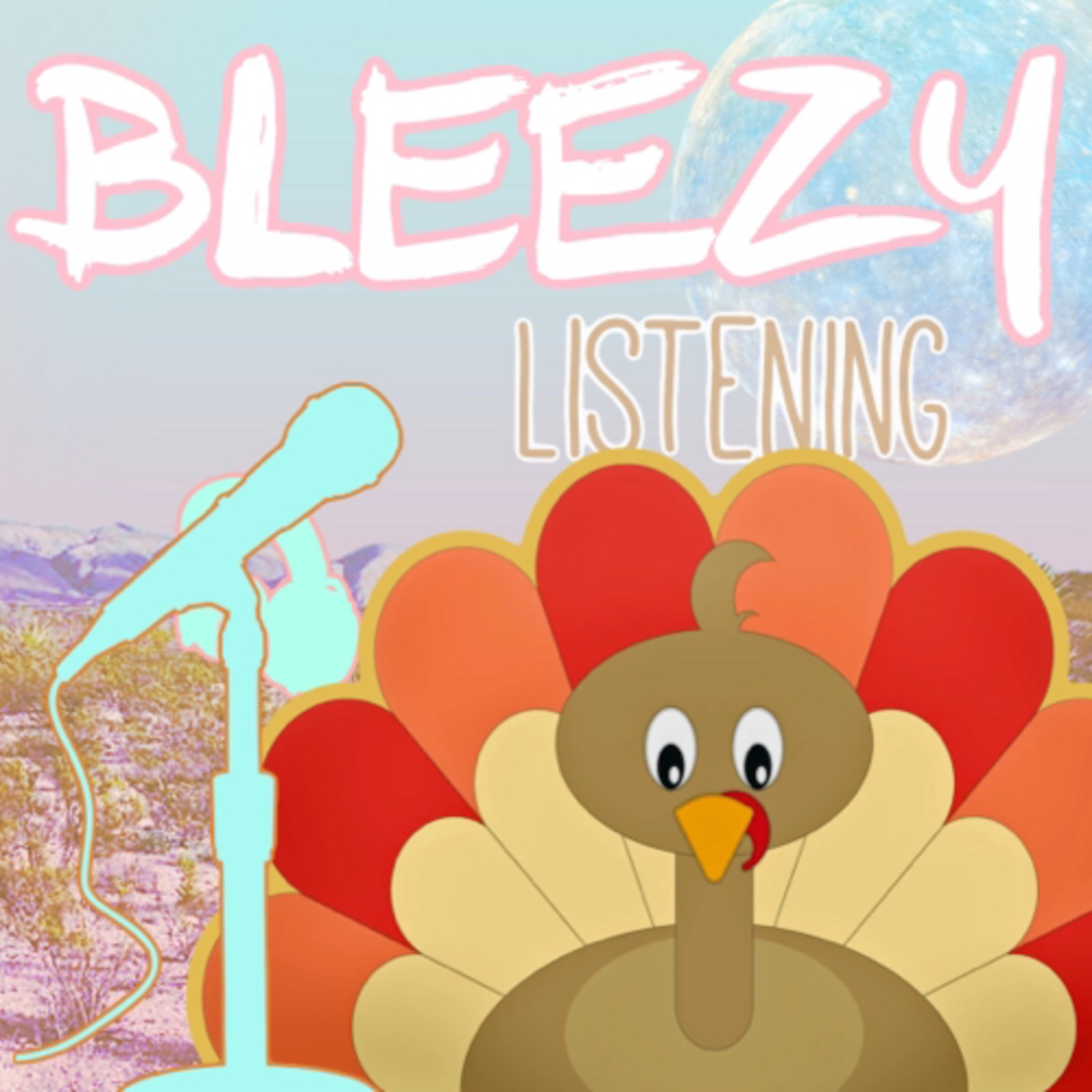 Bleezy Listening