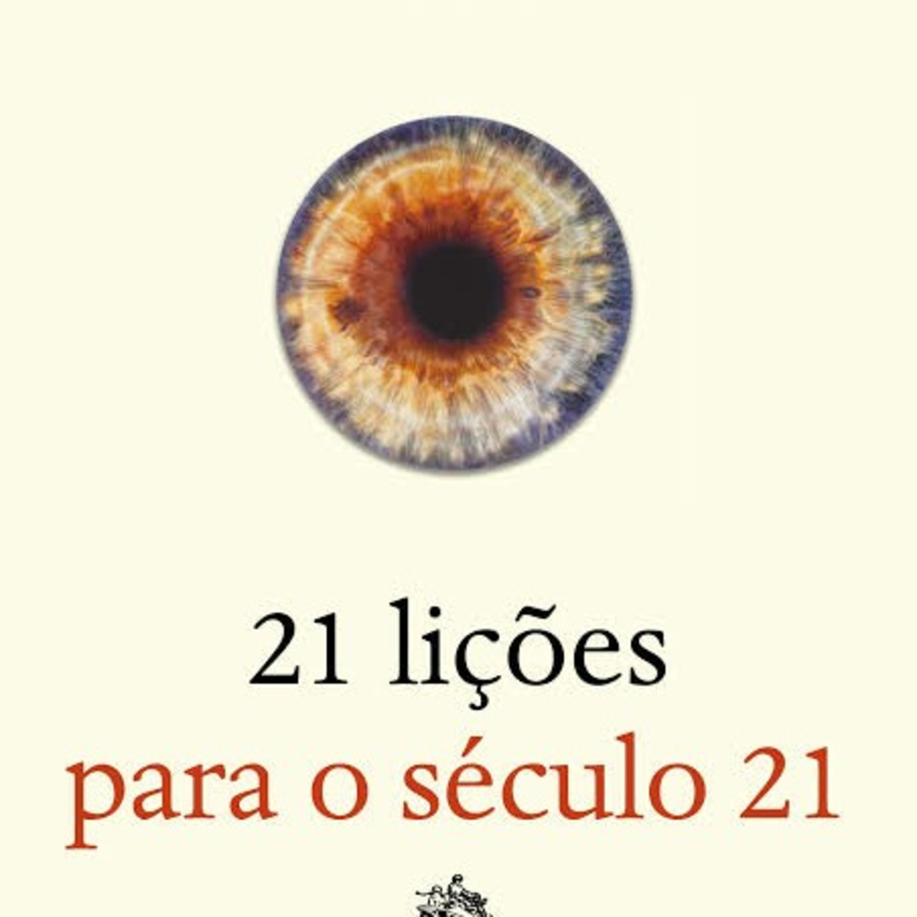 Ep.#97 - 21 lições para o século XXI - Lição 20 Sentido (parte 2). episode artwork
