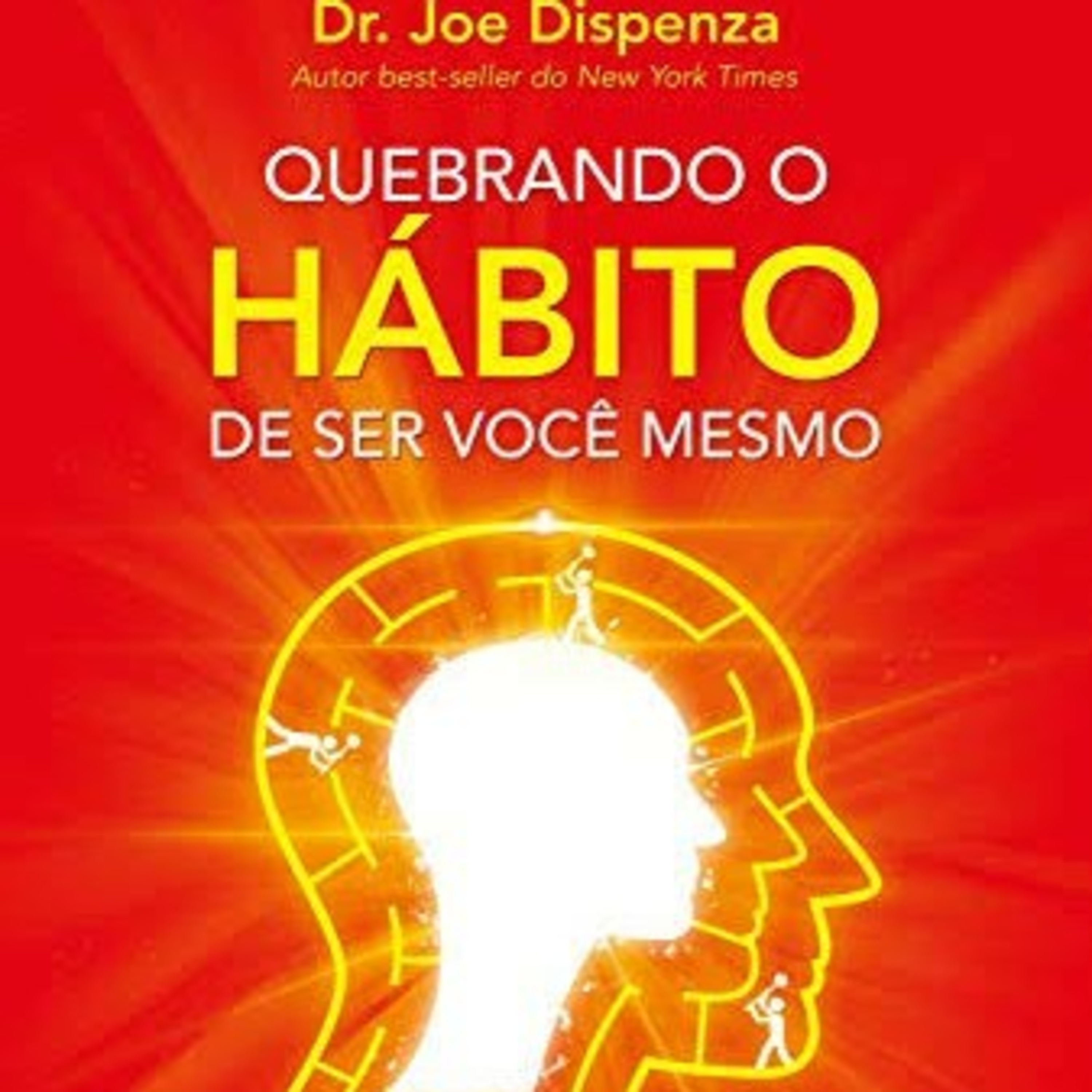 Ep.#105 - Quebrando o hábito de ser você mesmo - Introdução do livro. episode artwork