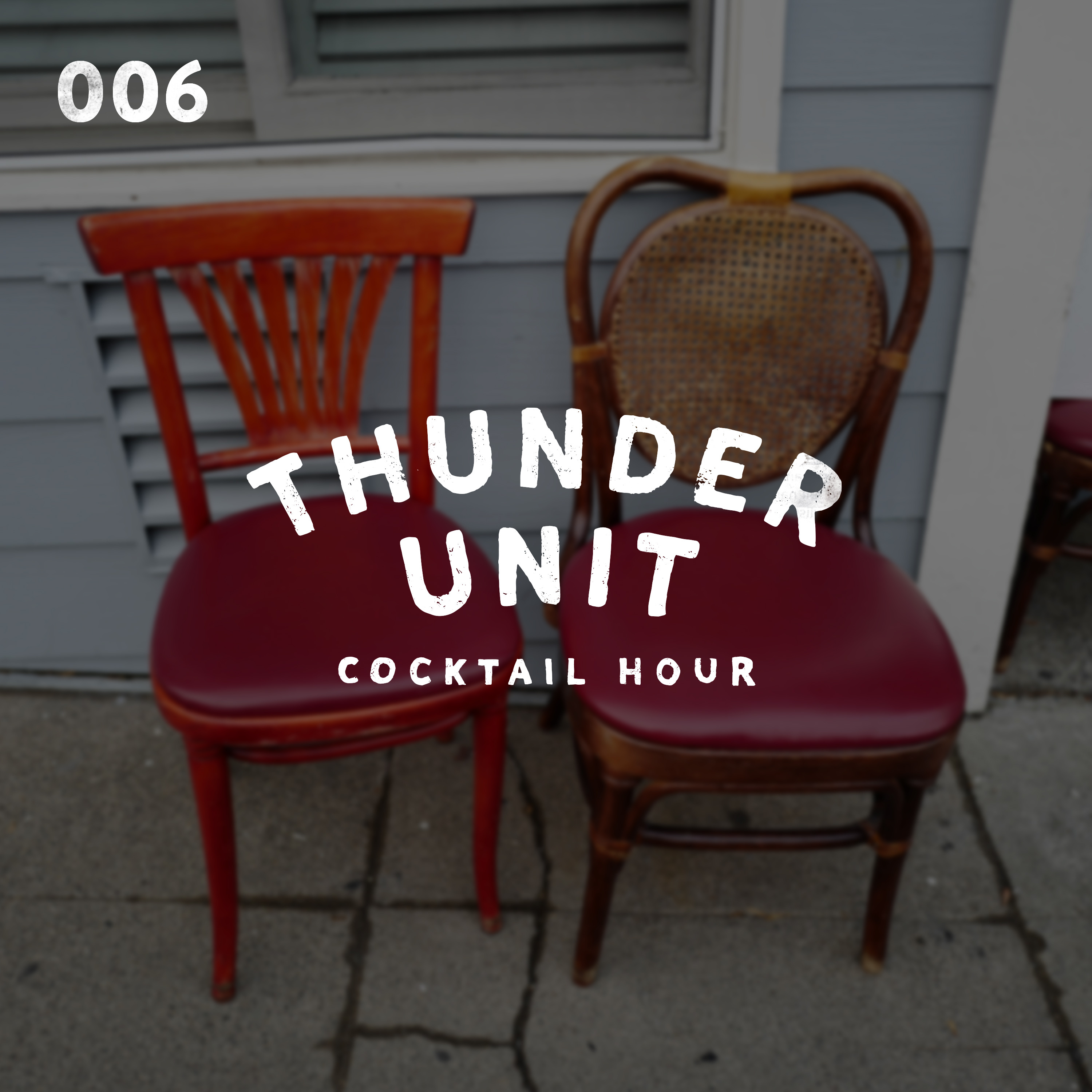 Thunder Unit Cocktail Hour