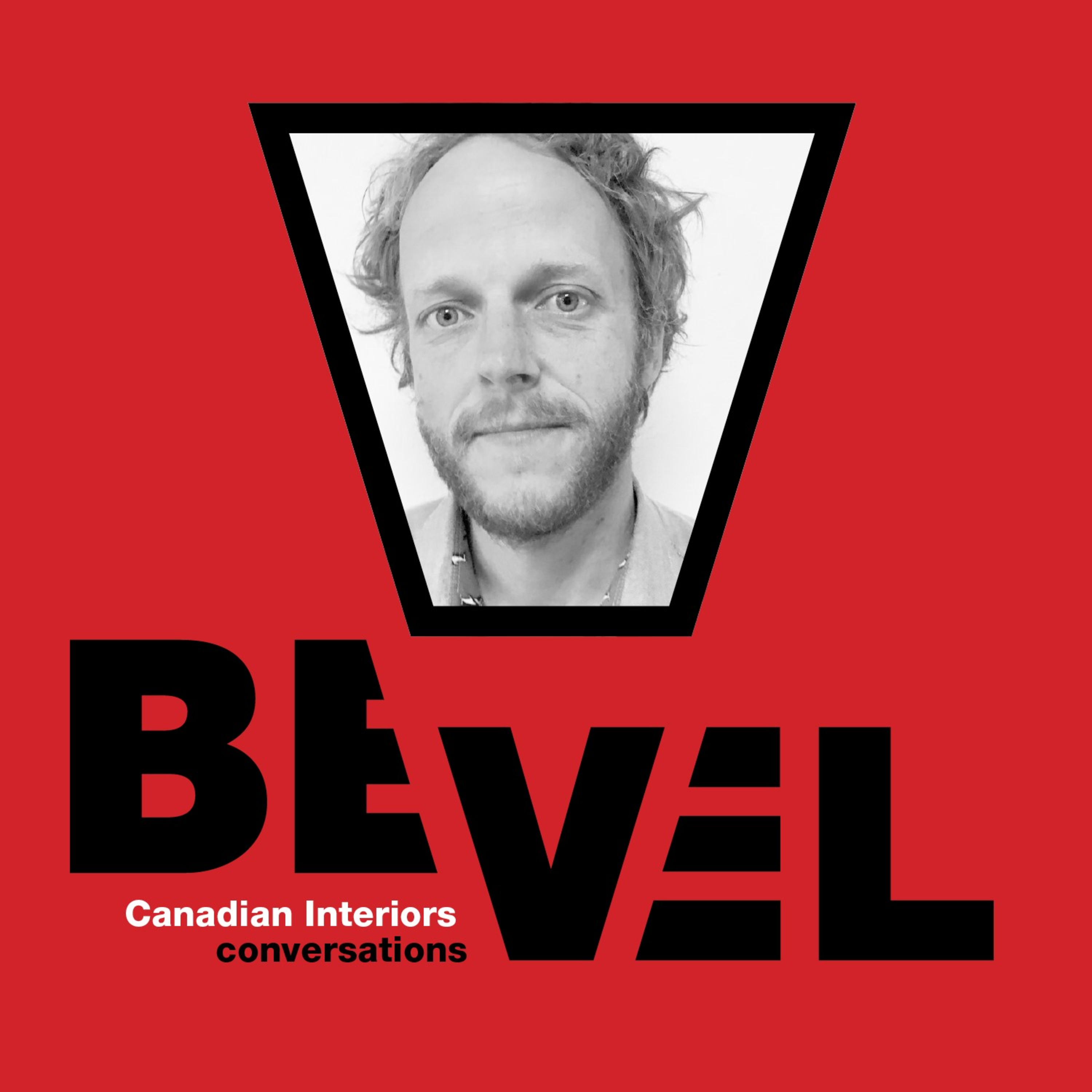 Bevel: Canadian Interiors Conversations