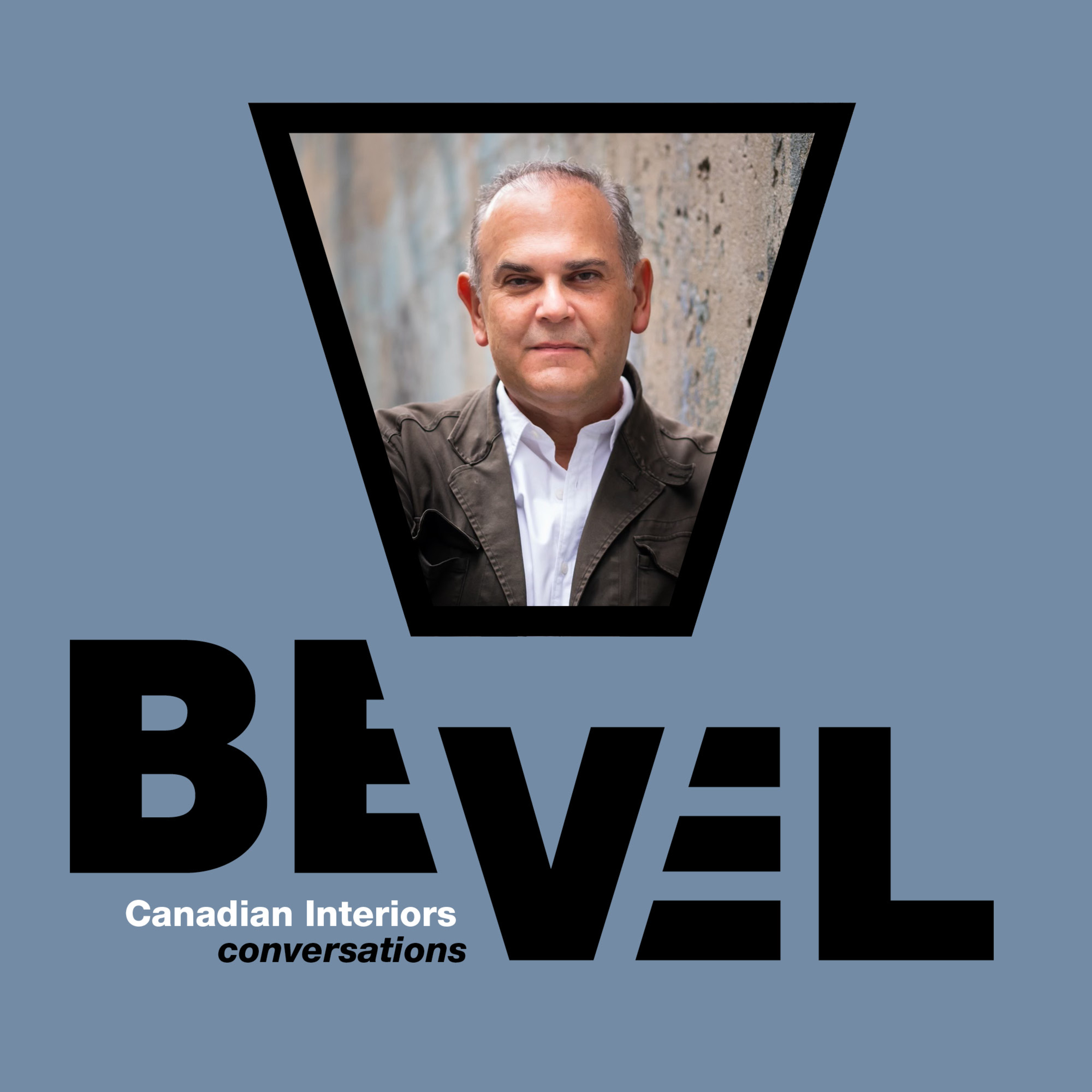 Bevel: Canadian Interiors Conversations